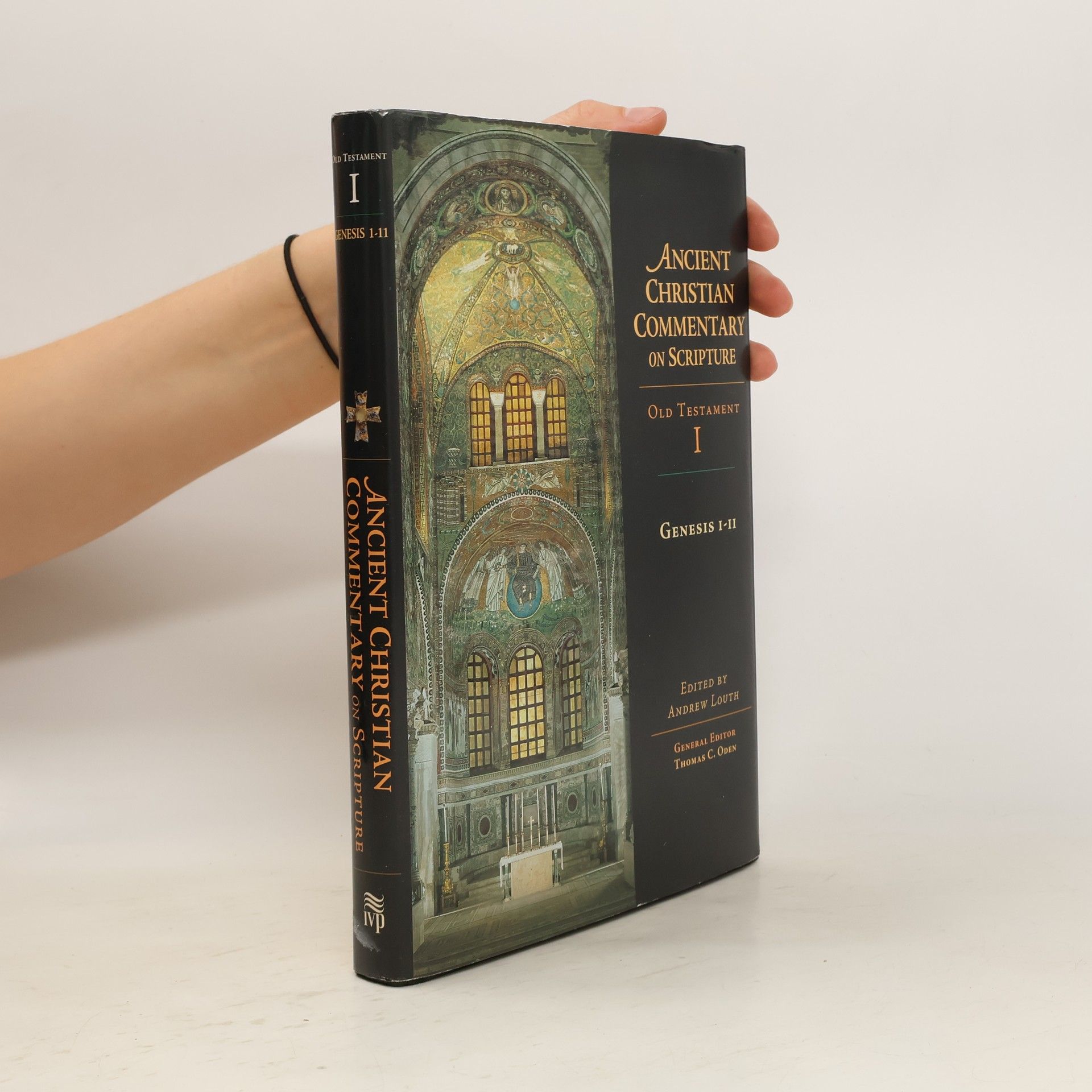 Andrew Louth Ancient Christian Commentary on Scripture I. Old Testament. Genesis 1-11
