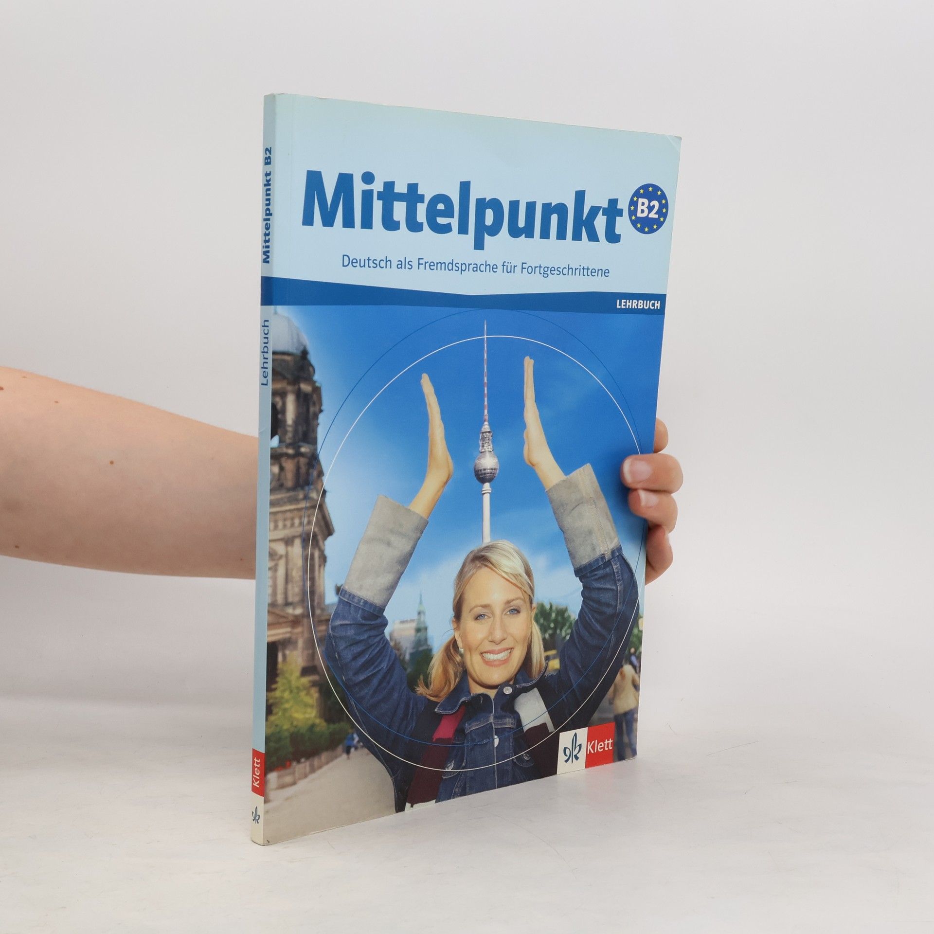 Albert Daniels Mittelpunkt B2 : Deutsch als Fremdsprache für Fortgeschrittene. Lehrbuch