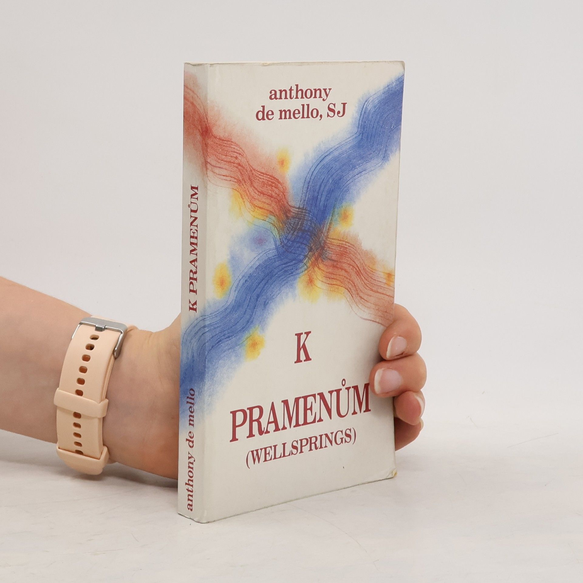 Anthony De Mello K pramenům