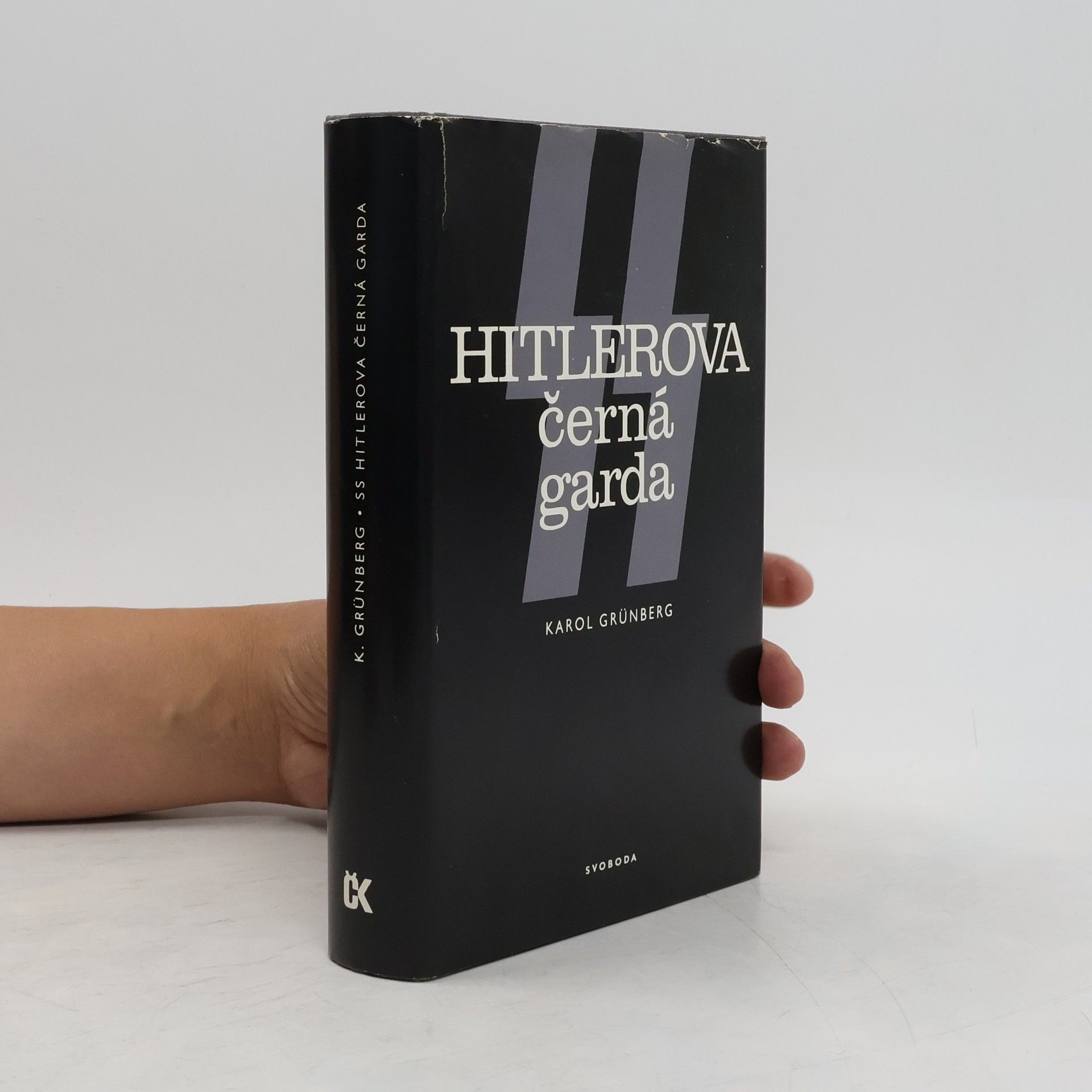 Karol Grünberg SS. Hitlerova černá garda