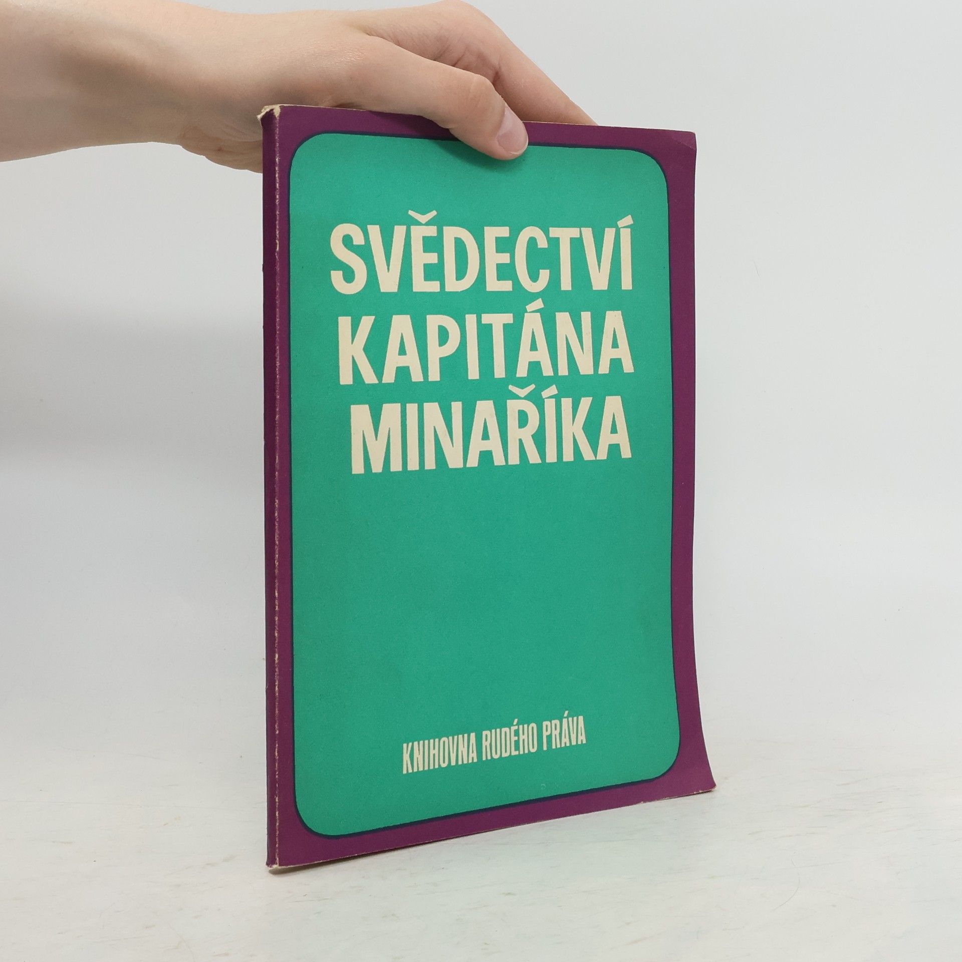 Collectif d'auteurs Svědectví kapitána minaříka