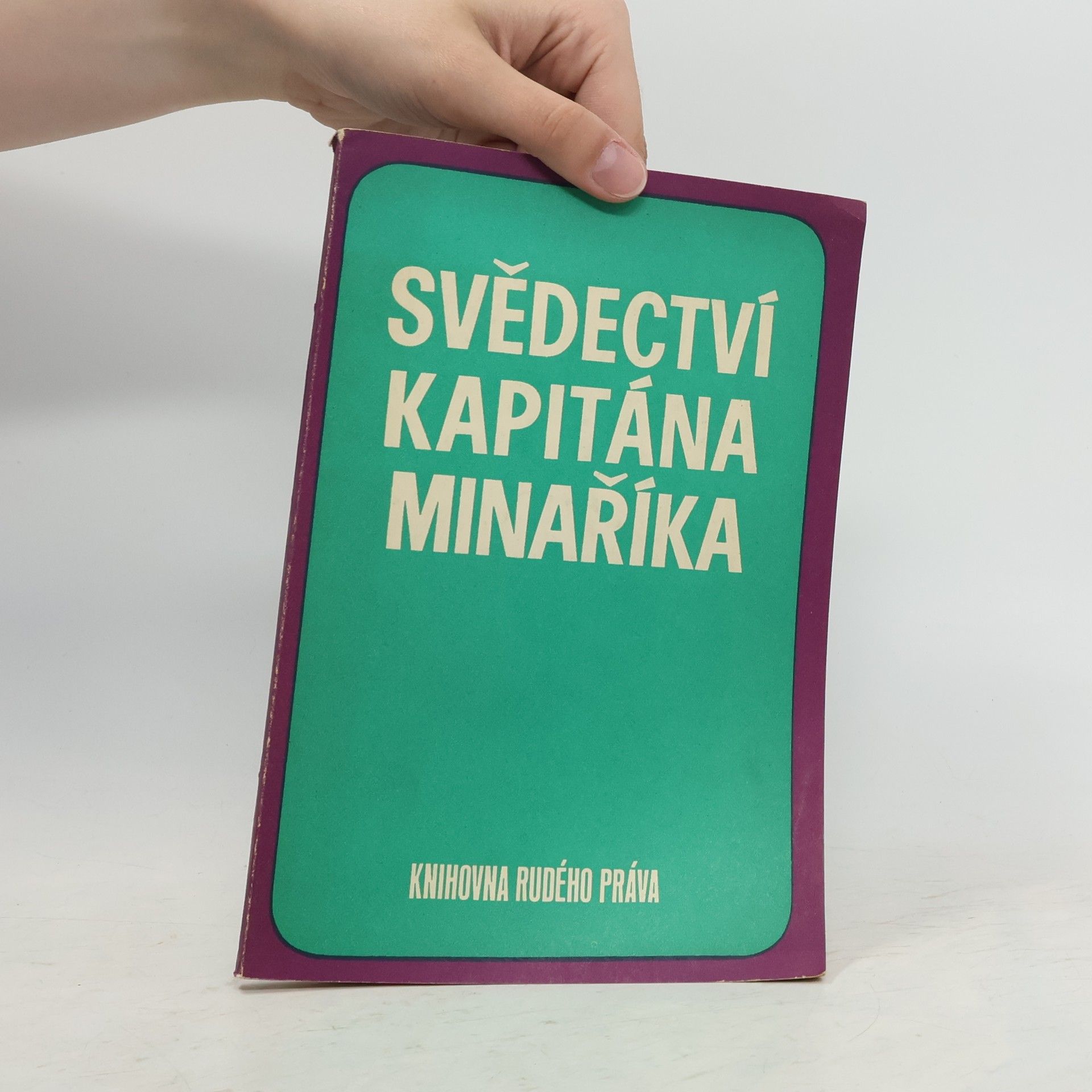 Autorenkollektiv Svědectví kapitána minaříka