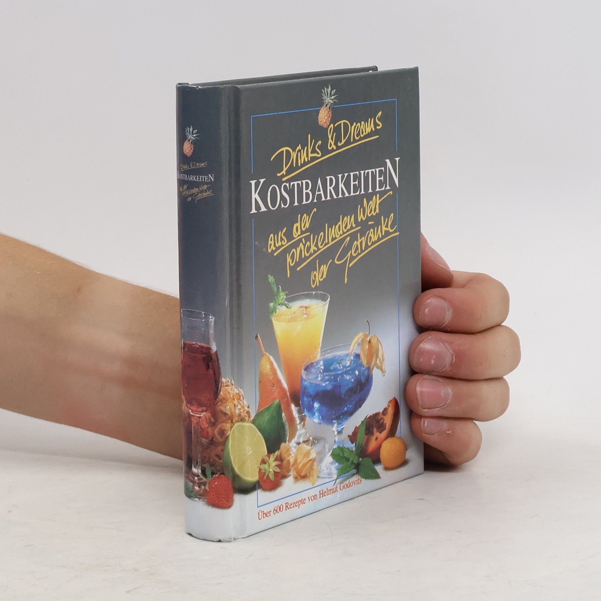 Autorenkollektiv Drinks & Dreams. Kostbarkeiten aus der prickelnden Welt der Getränke