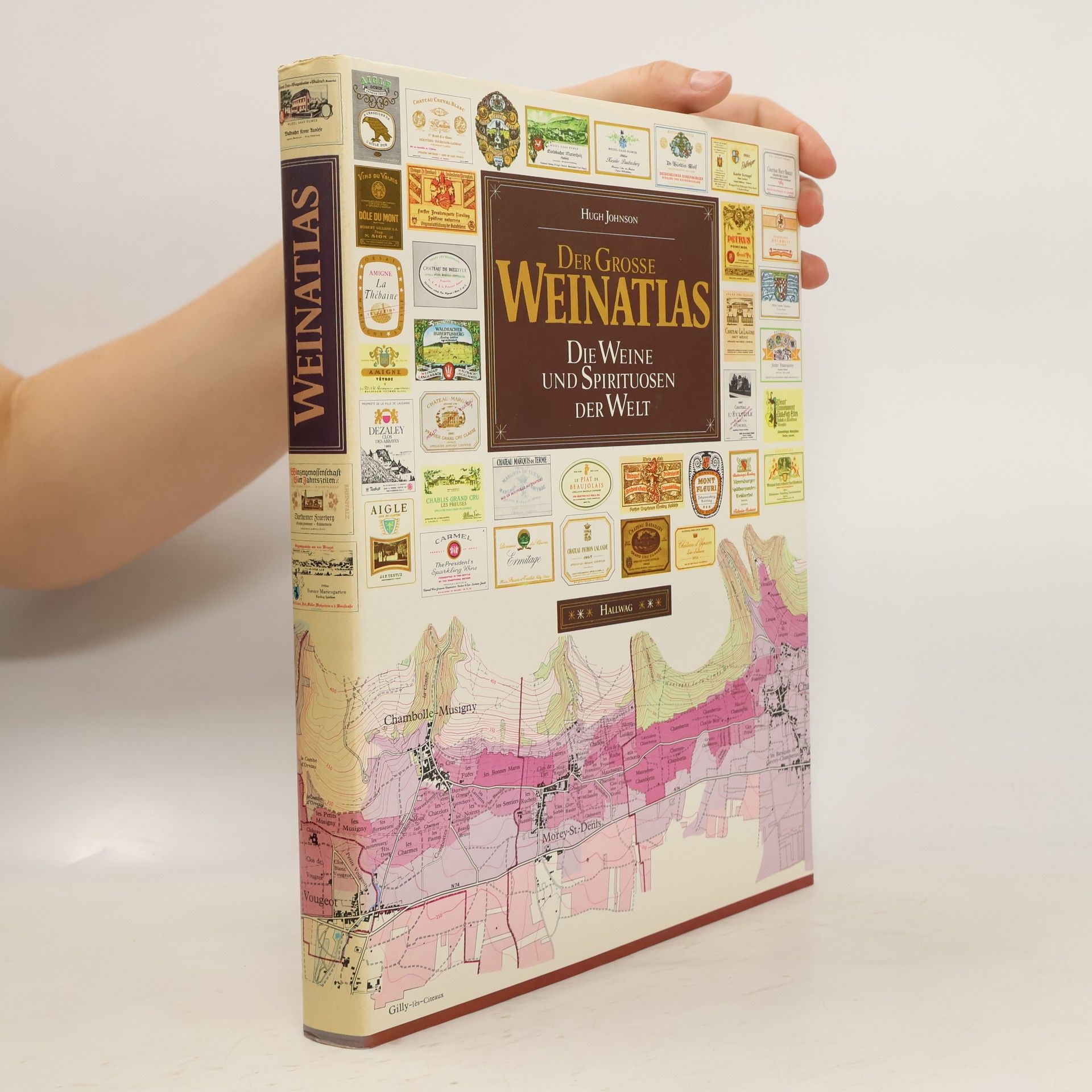 Hugh Johnson Der grosse Weinatlas : die Weine und Spirituosen der Welt