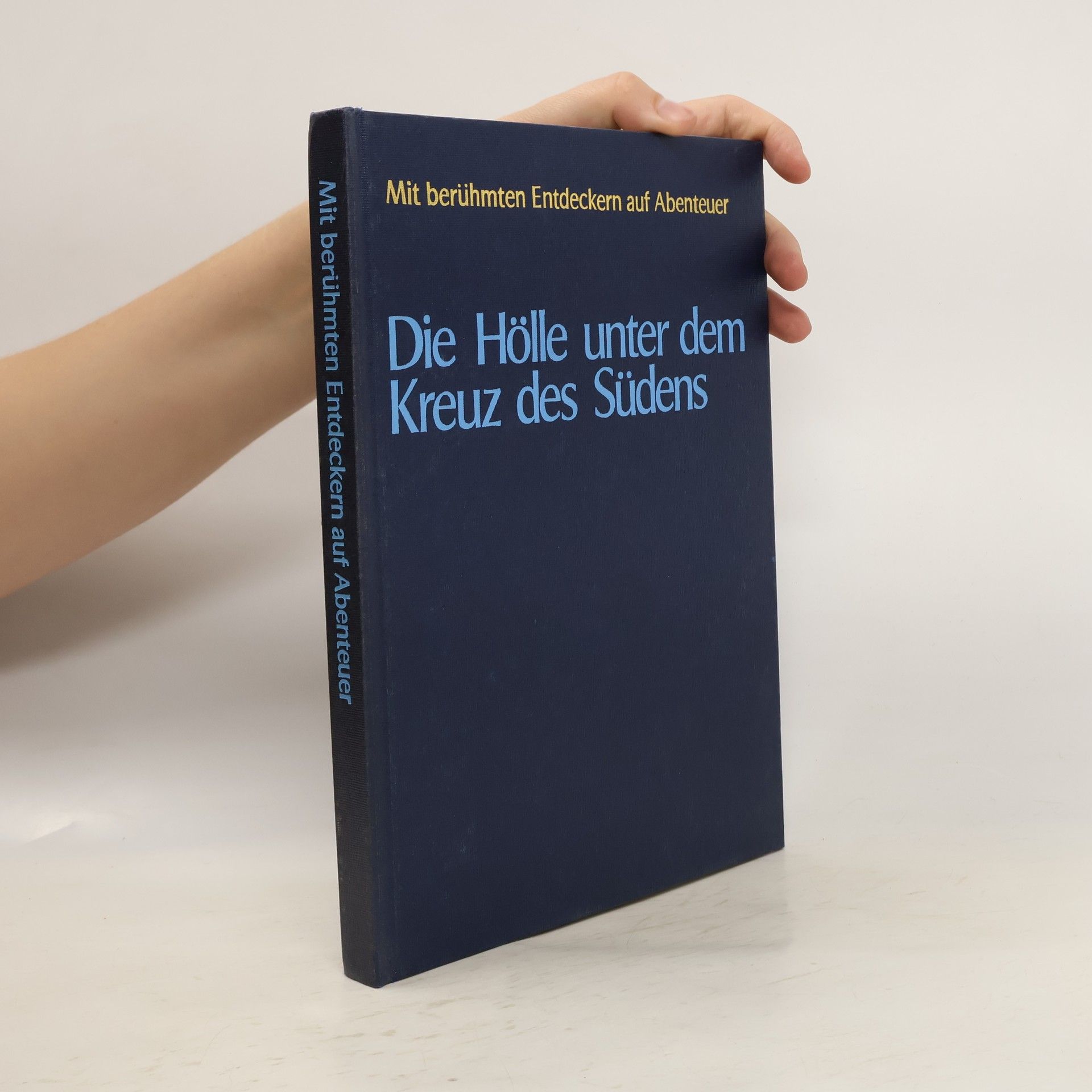 Autorenkollektiv Die Hölle unter dem Kreuz des Südens