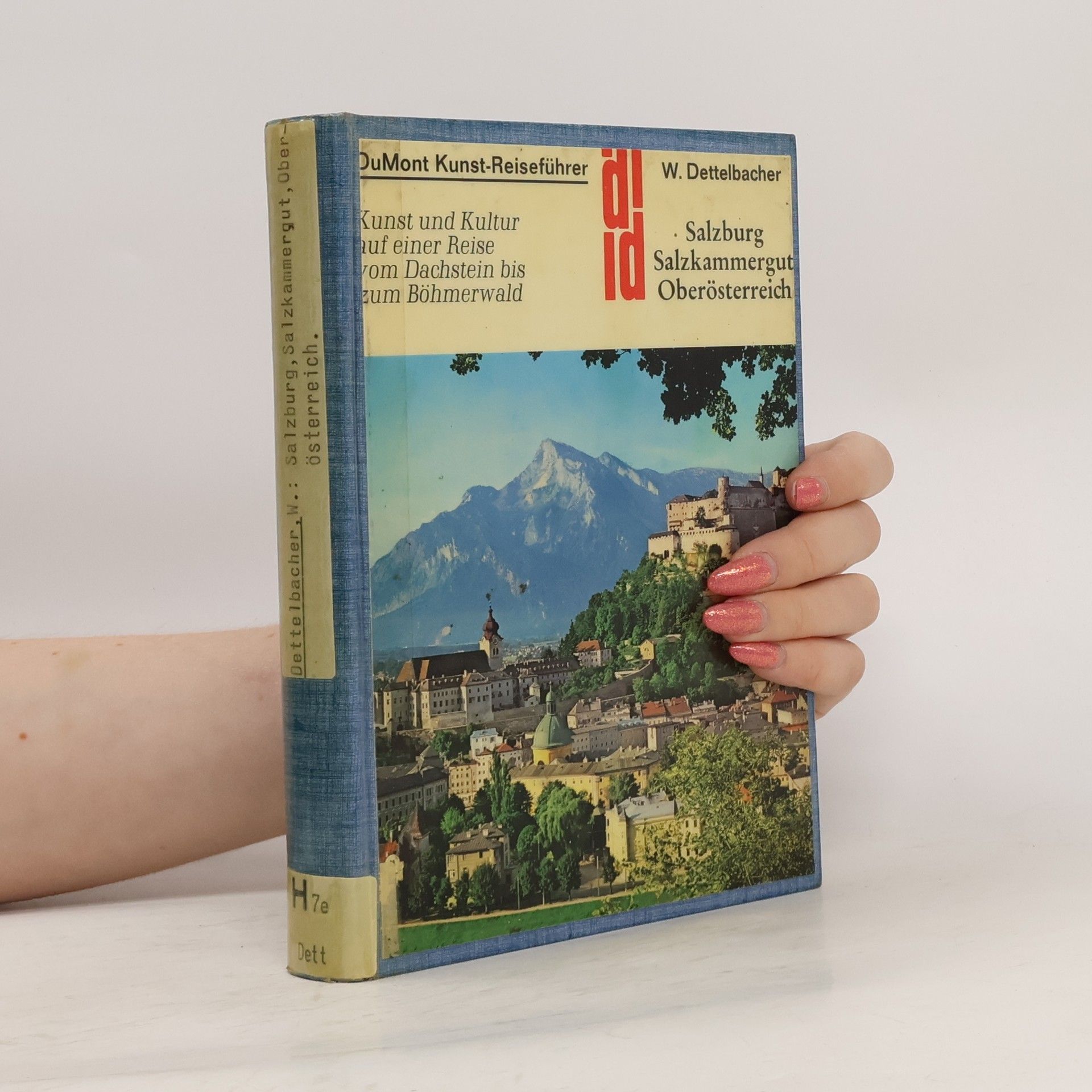 Werner Dettelbacher Salzburg. Salzkammergut. Oberösterreich