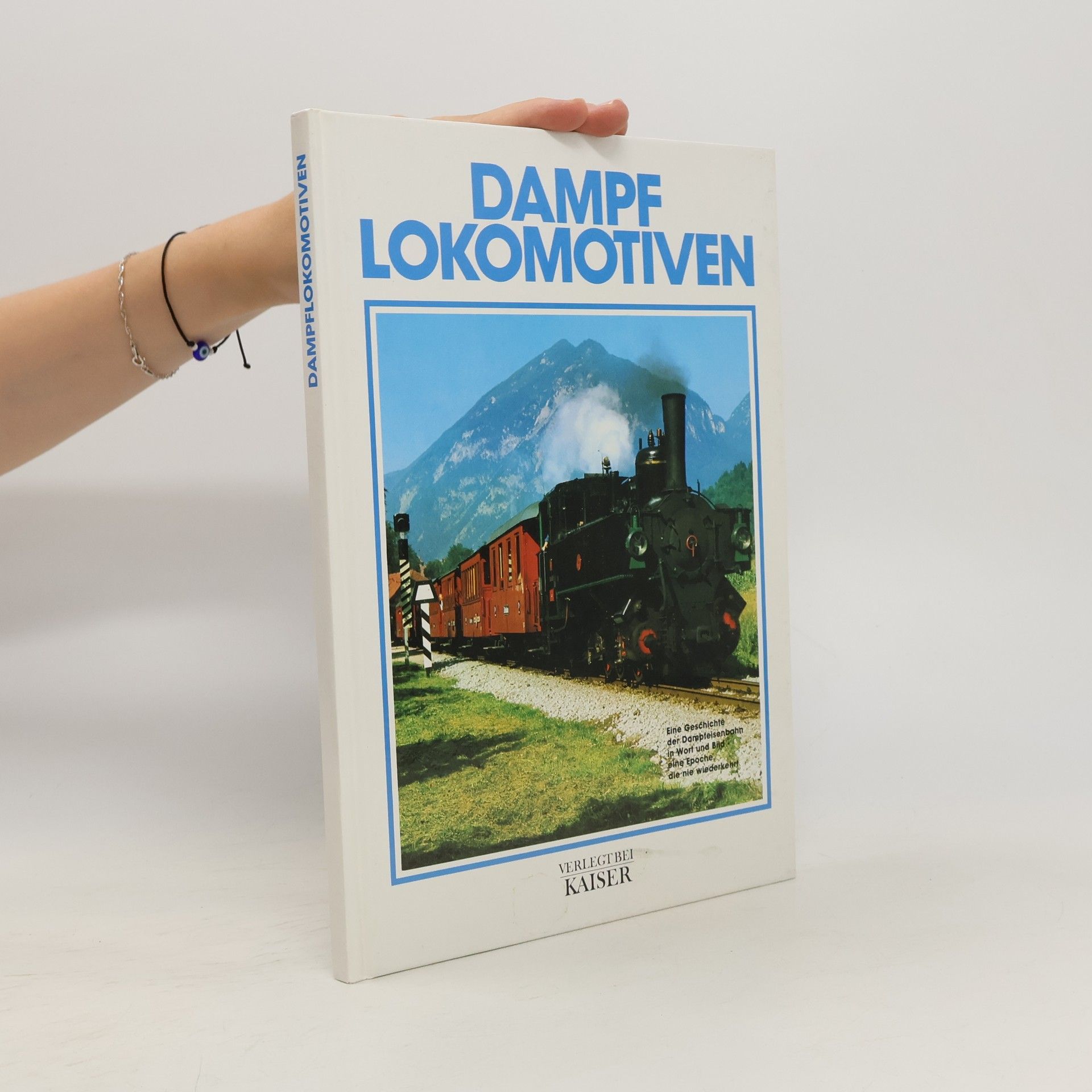 Rolf L. Temming Dampf - Lokomotiven - Eine Geschichte der Dampfeisenbahn in Wort und Bild - eine Epoche die nie wiederkehrt