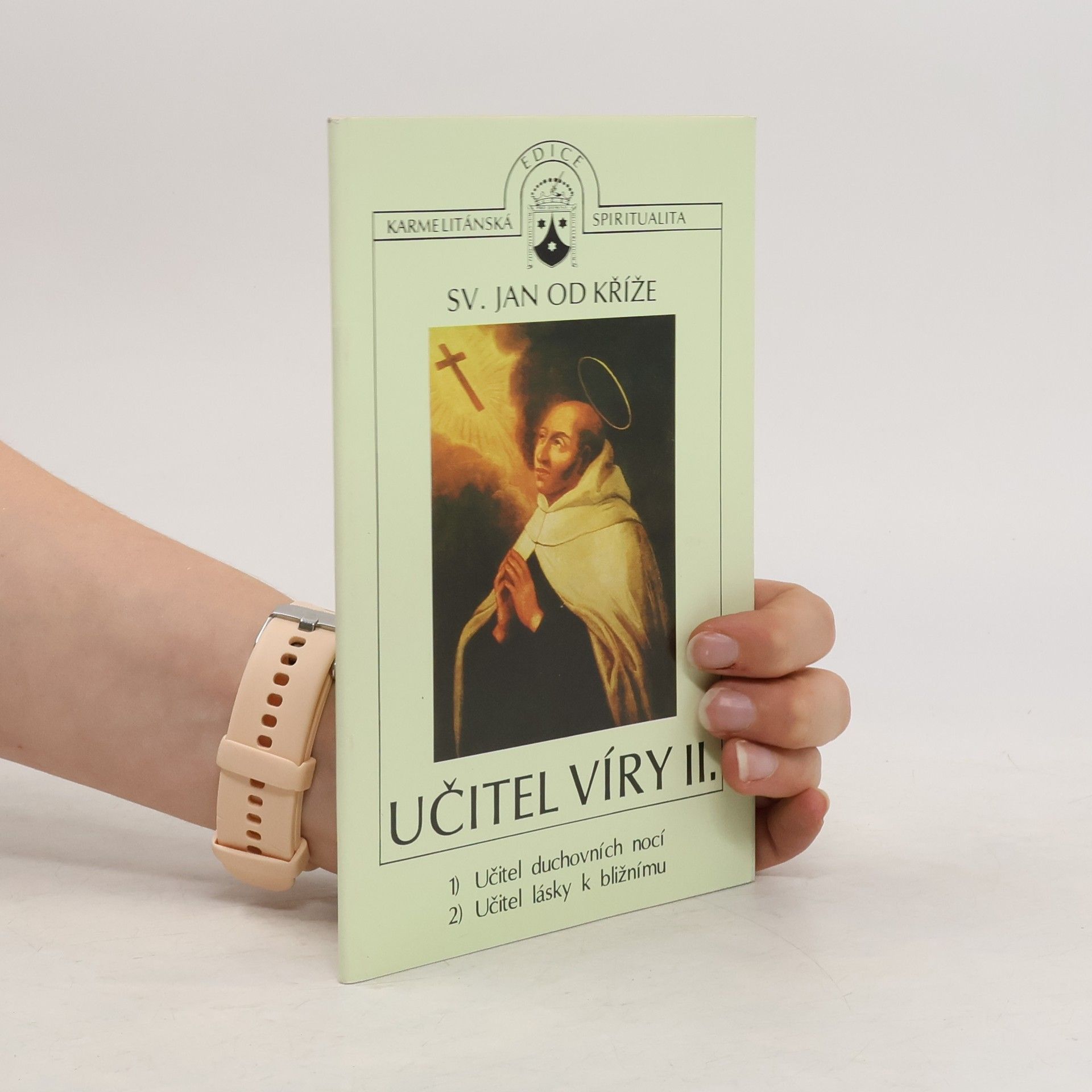 Sv. Jan od kříže Učitel víry II