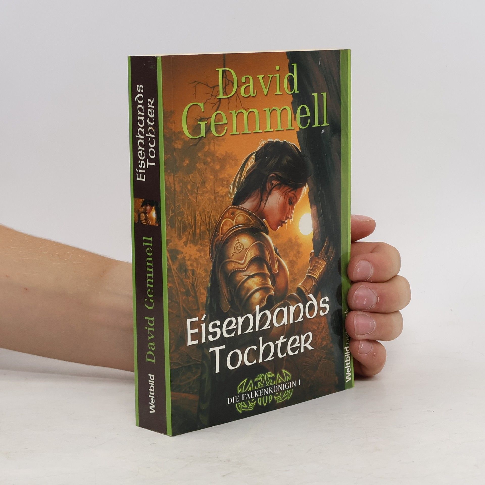 David Gemmell Die Falkenkönigin. Eisenhands Tochter