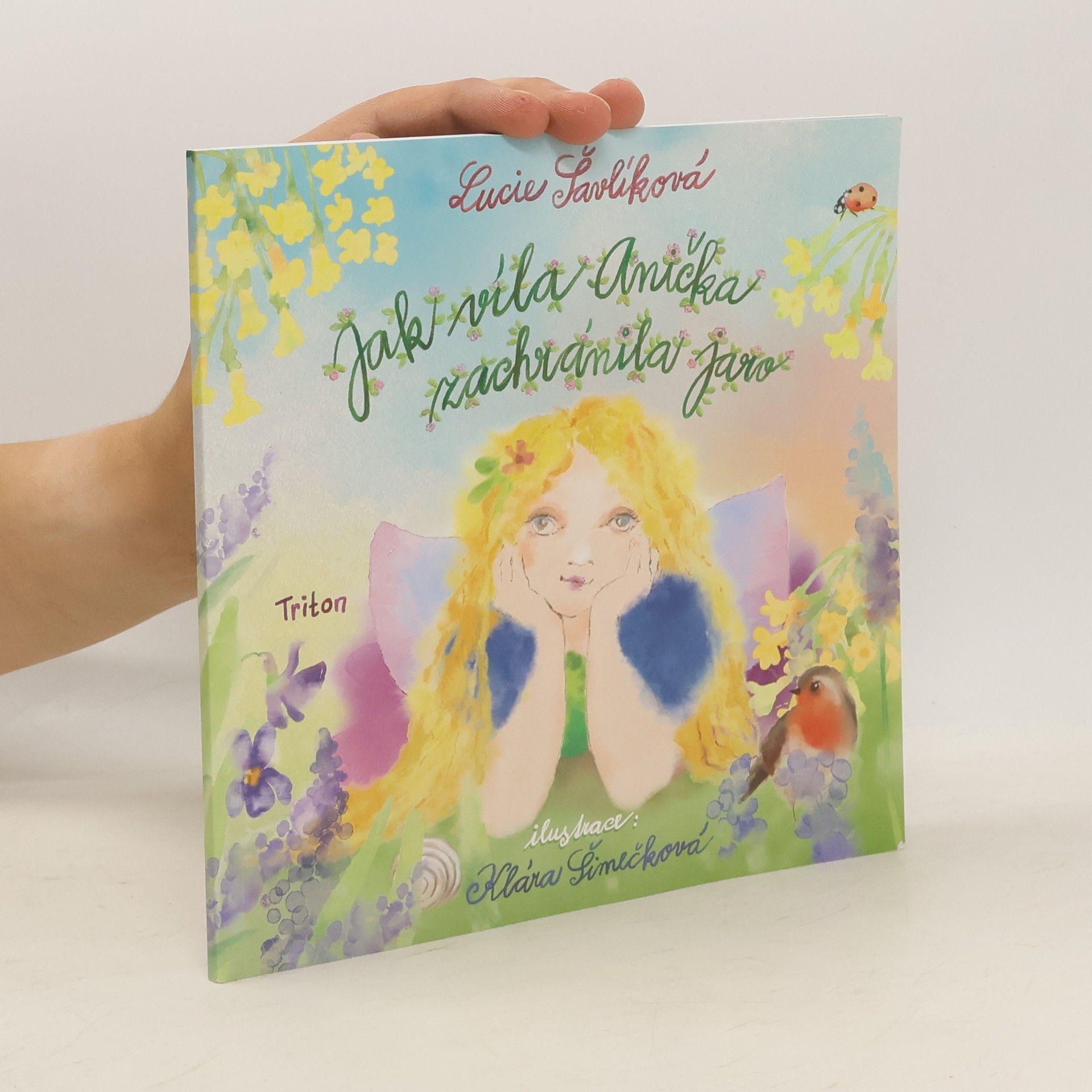 Lucie Šavlíková Jak víla Anička zachránila jaro