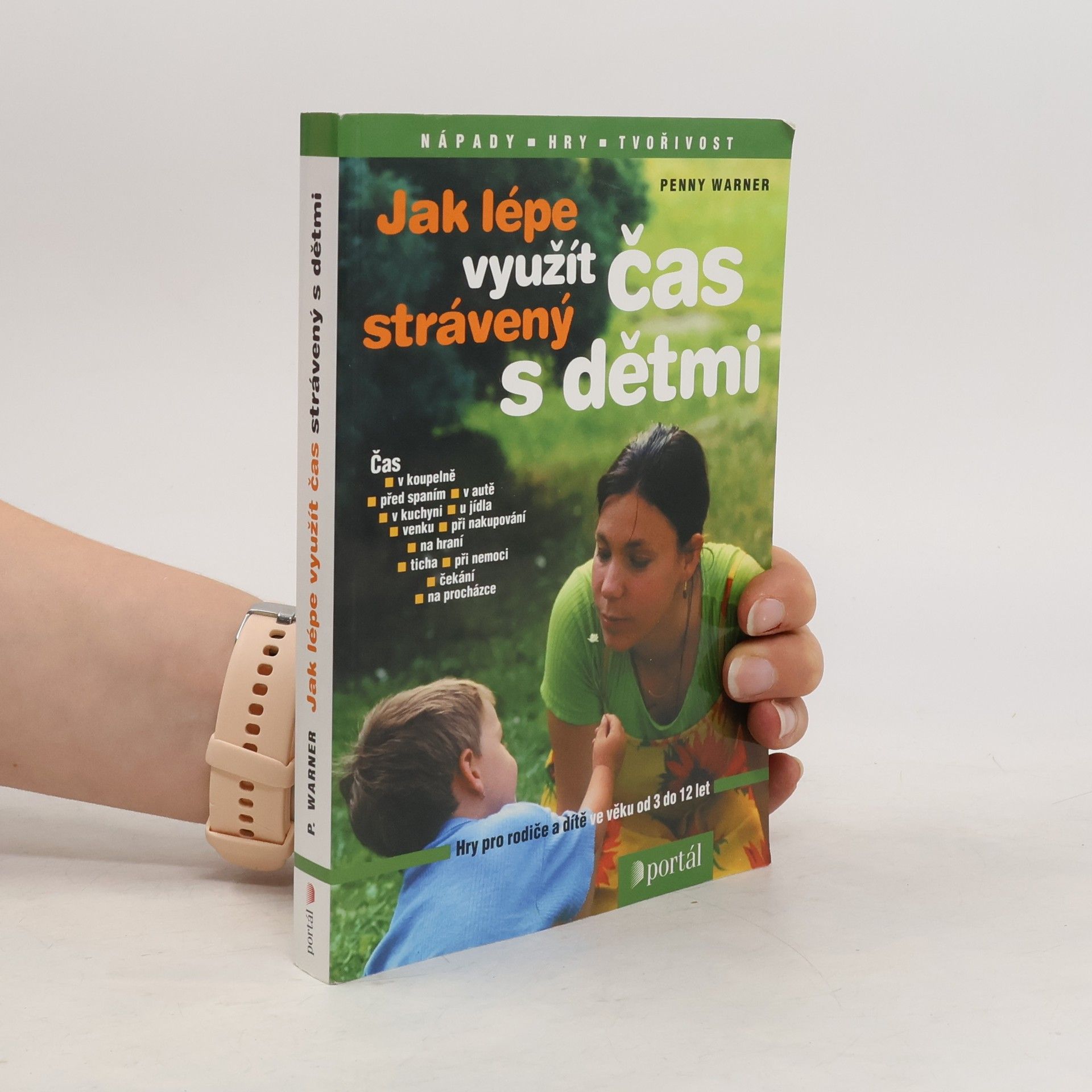 Penny Warner Jak lépe využít čas strávený s dětmi