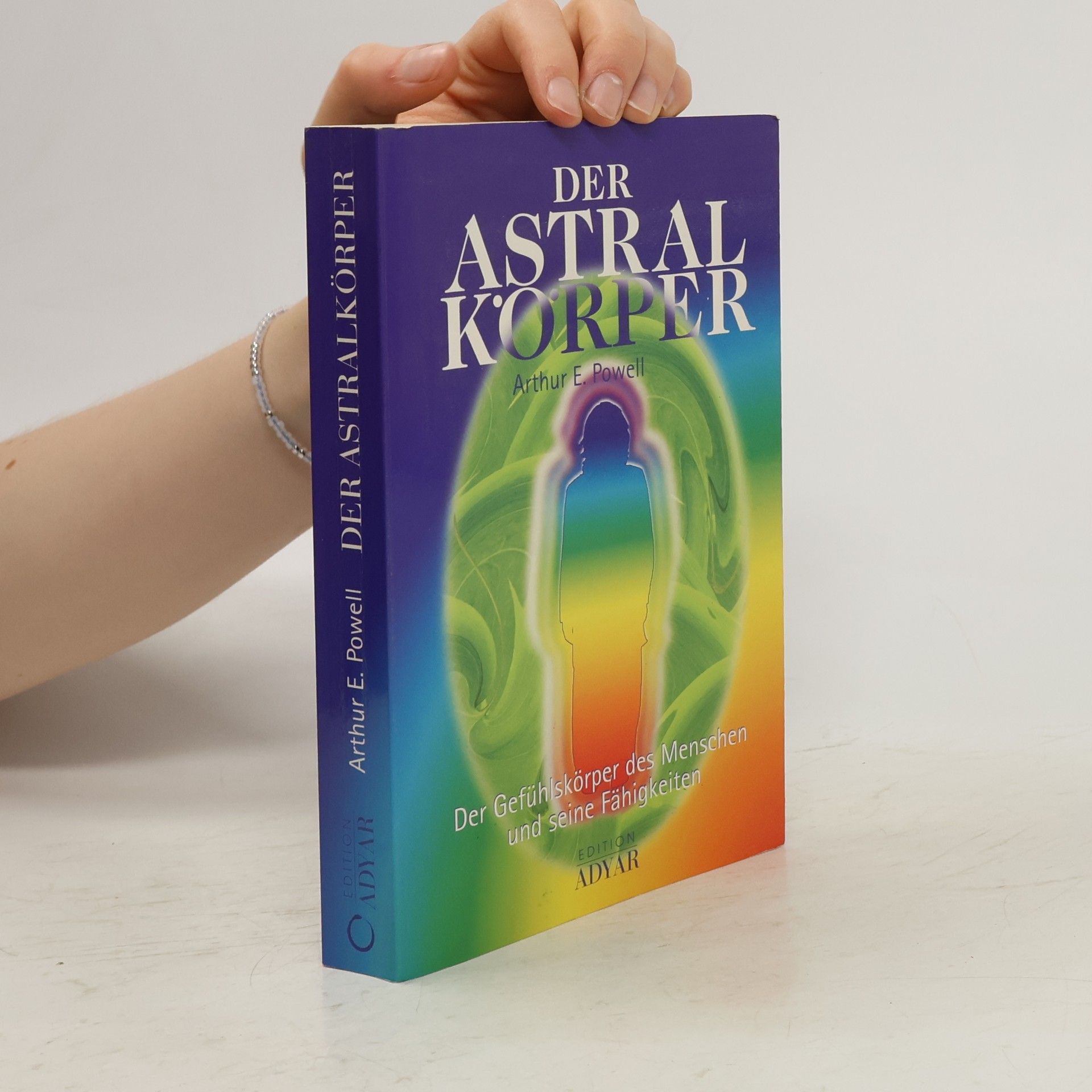 Arthur E. Powell Der Astralkörper