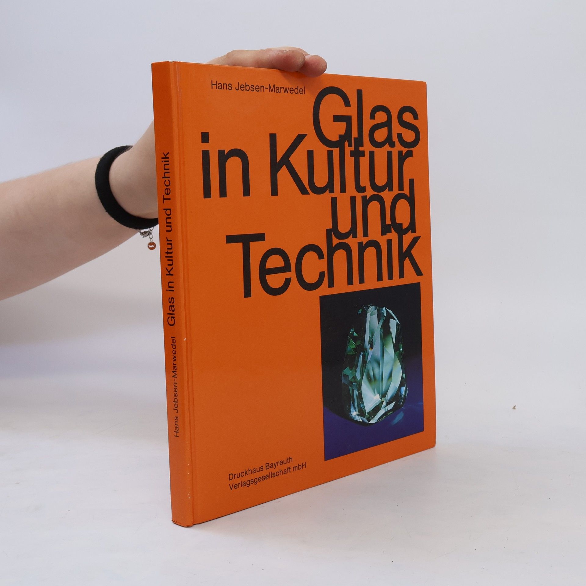 Hans Jebsen-Marwedel Glas in Kultur und Technik