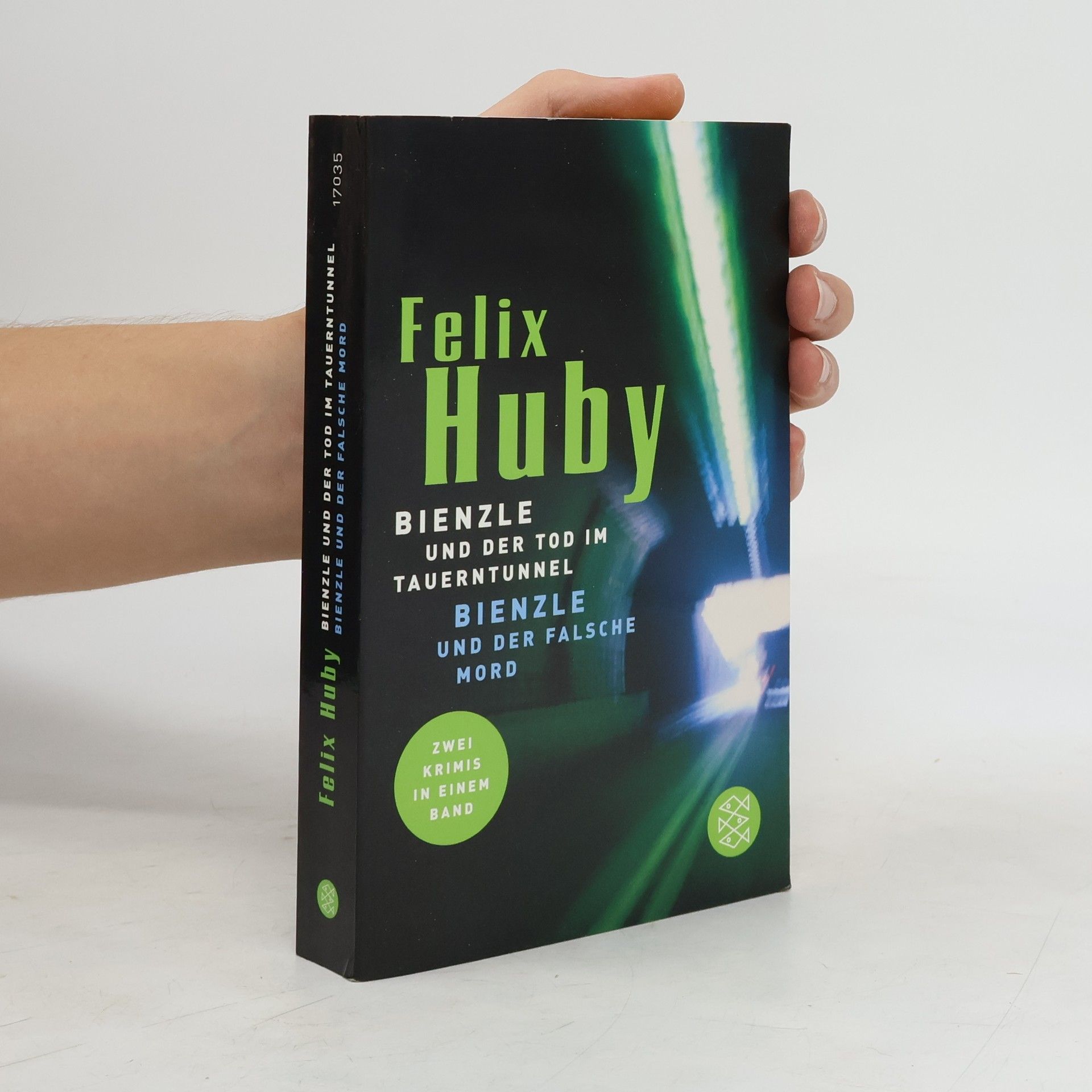 Felix Huby Bienzle und der Tod im Tauerntunnel und Bienzle und der falsche Mord