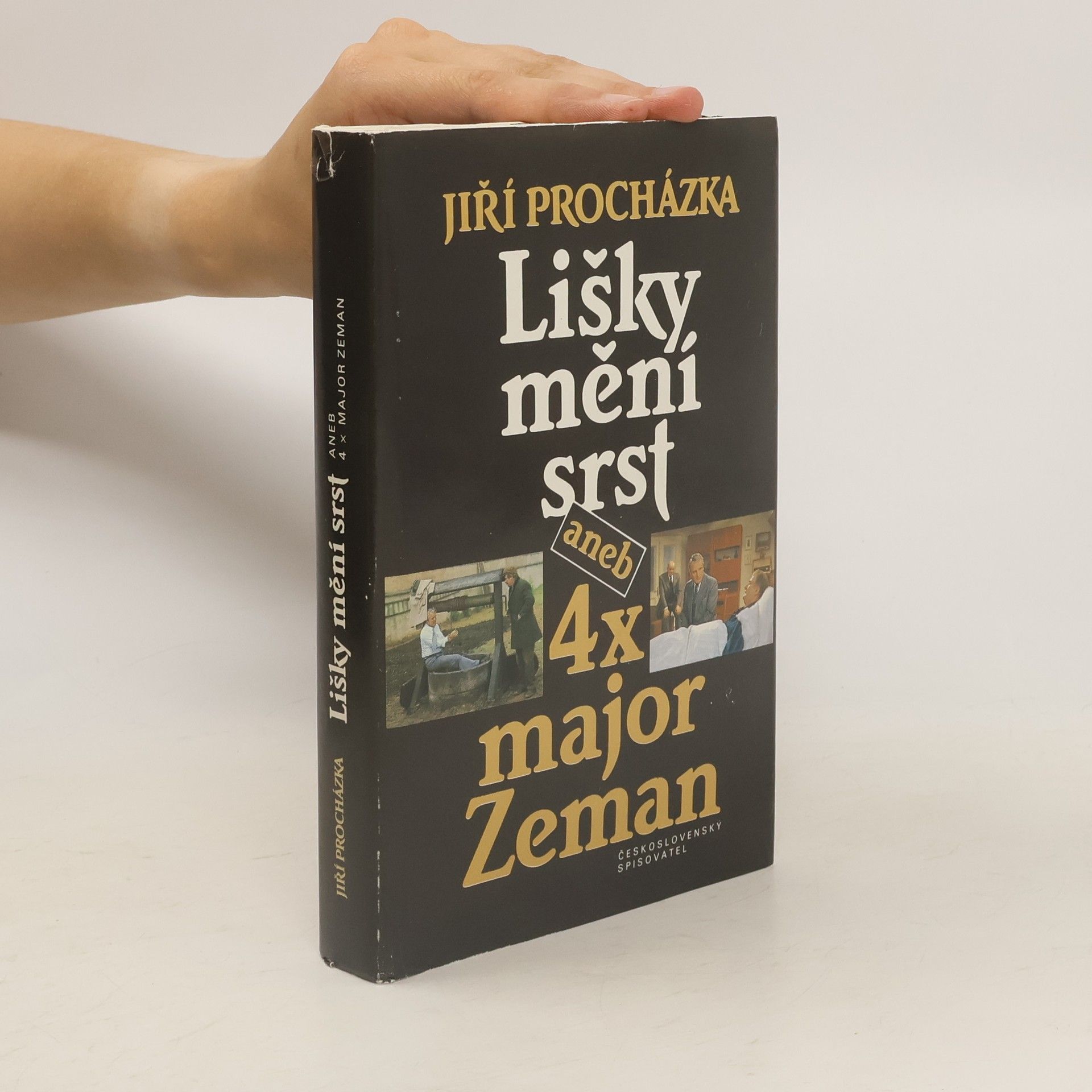 Jiří Procházka Lišky mění srst aneb 4x major Zeman