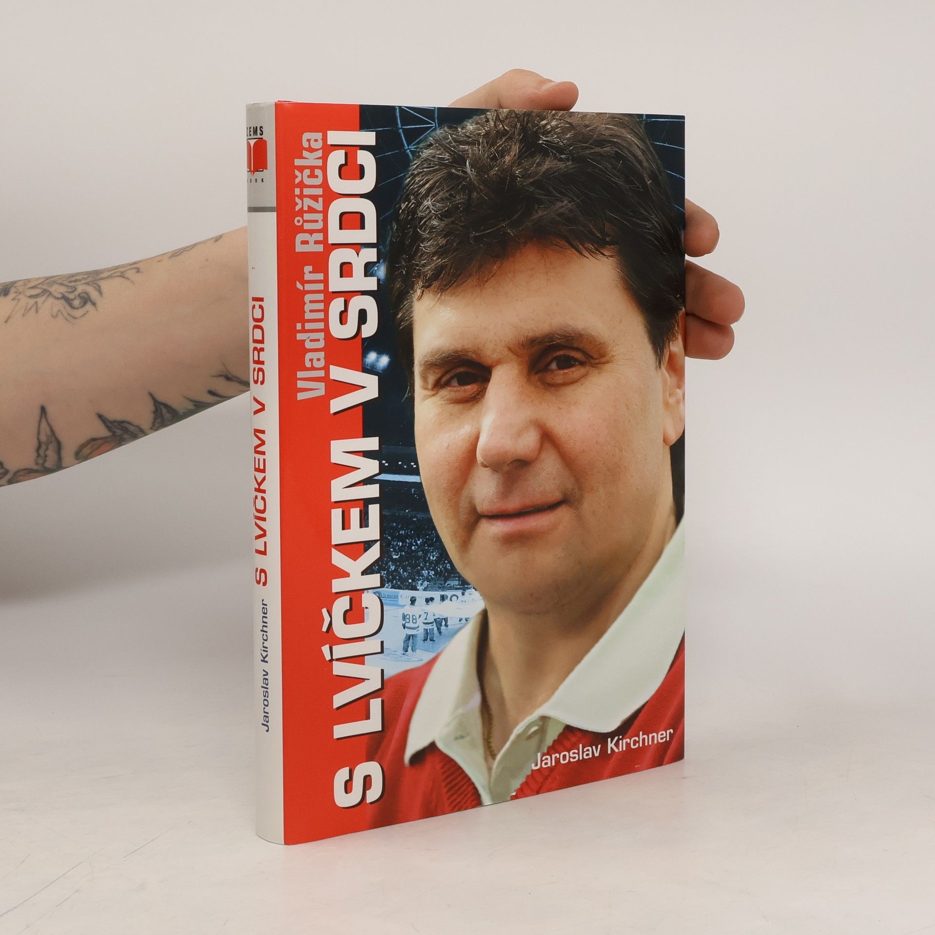 Jaroslav Kirchner Vladimír Růžička - S lvíčkem v srdci