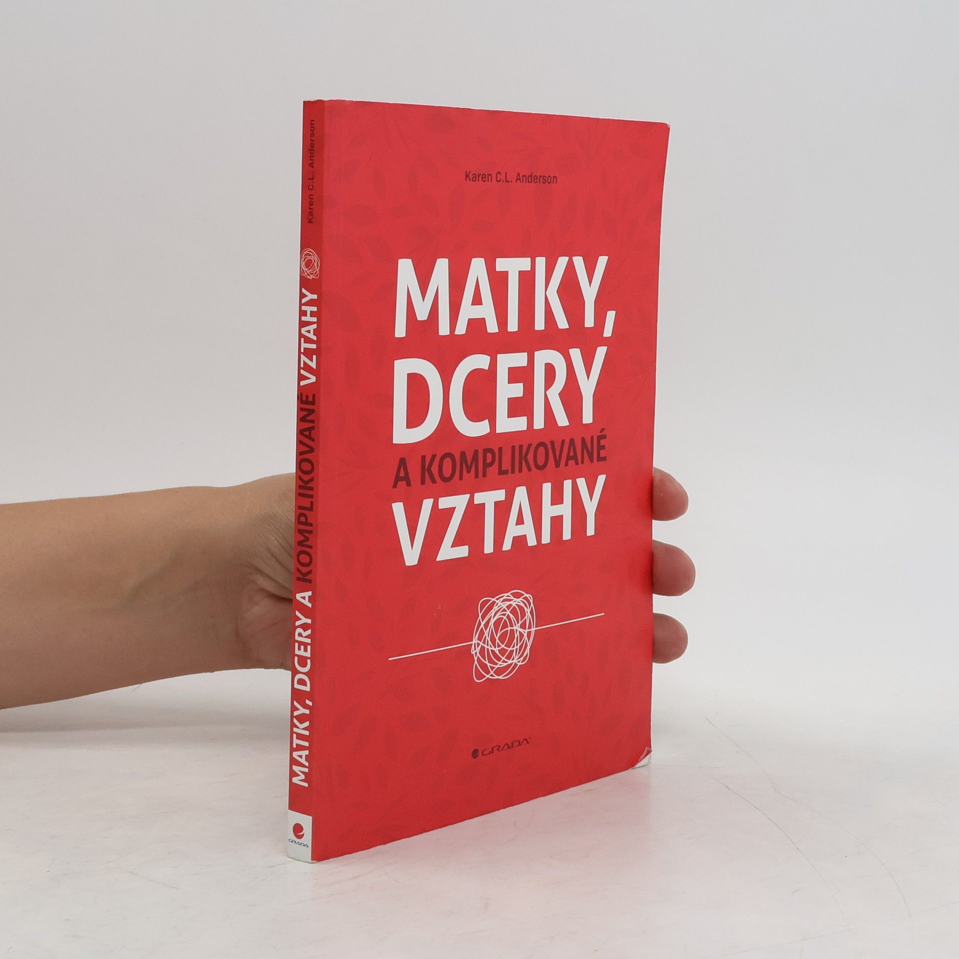 Karen C. L. Anderson Matky, dcery a komplikované vztahy