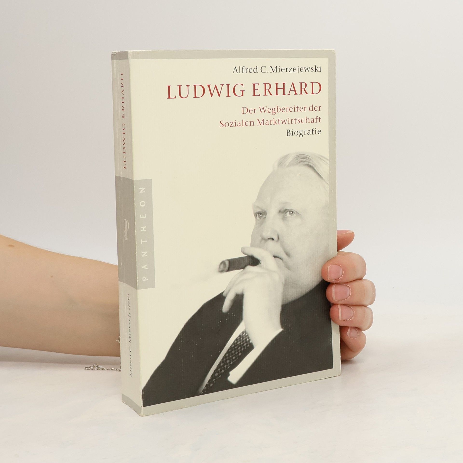 Alfred C. Mierzejewski Ludwig Erhard