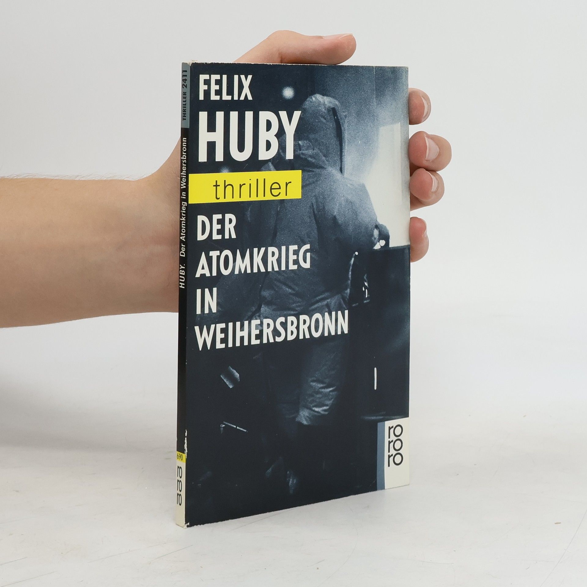 Felix Huby Der Atomkrieg in Weihersbronn