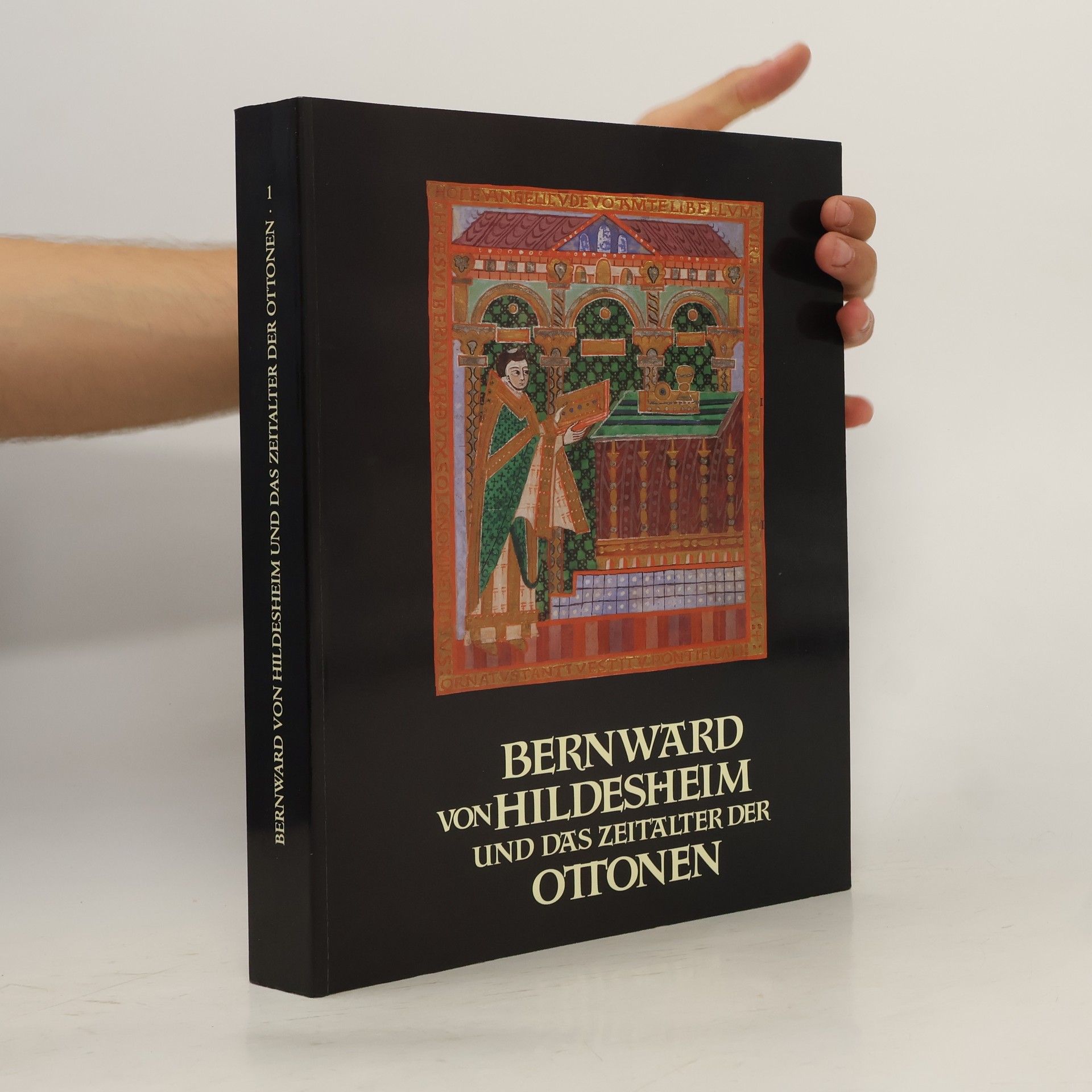 Kolektiv autorů Bernward von Hildesheim und das Zeitalter der Ottonen
