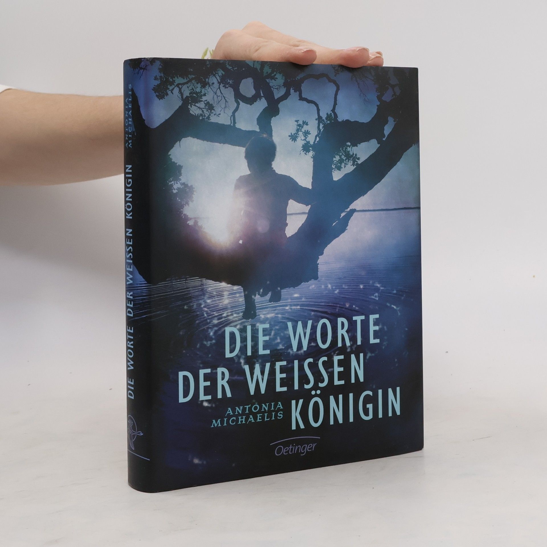 Antonia Michaelis Die Worte der weissen Königin