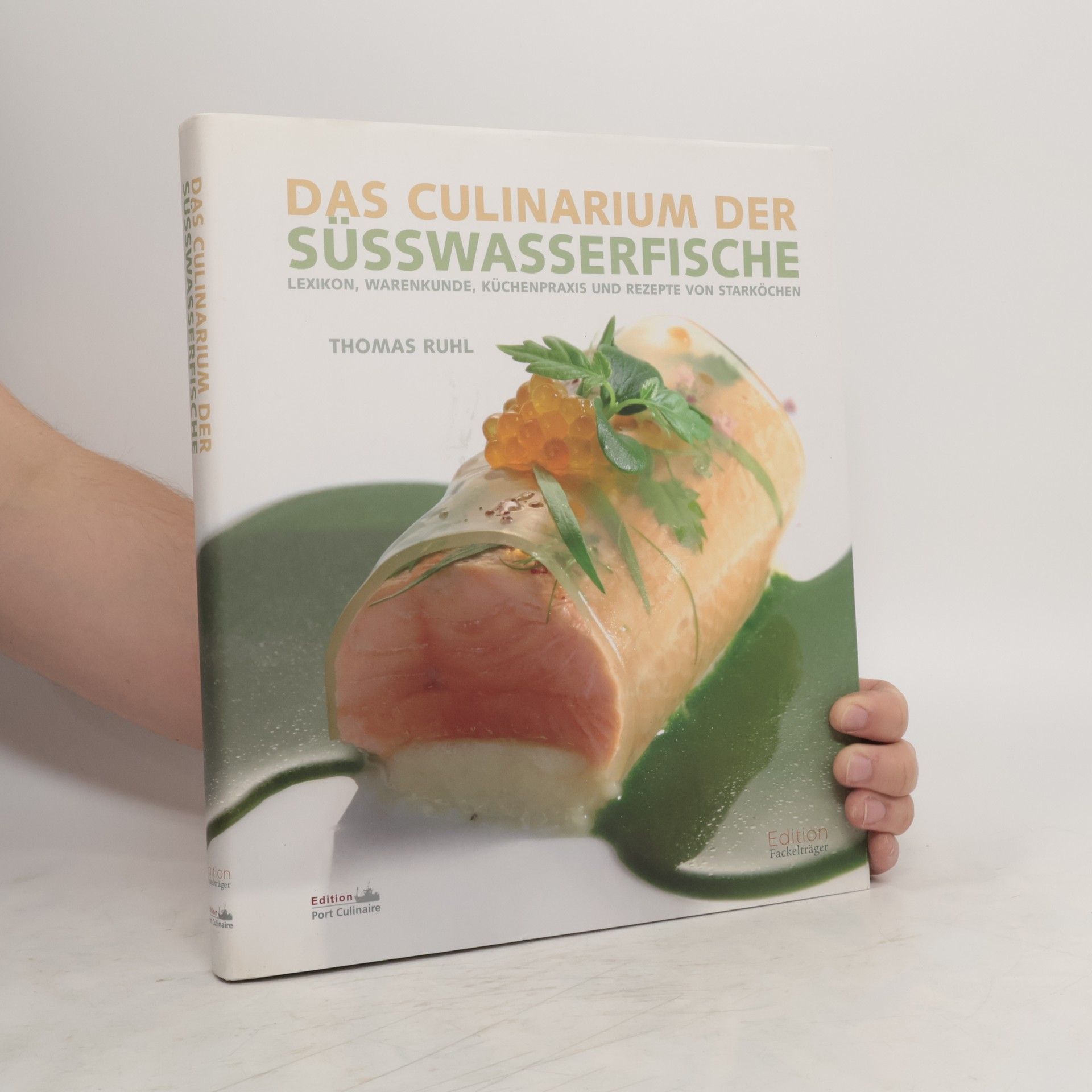 Thomas Ruhl Das Culinarium der Süsswasserfische