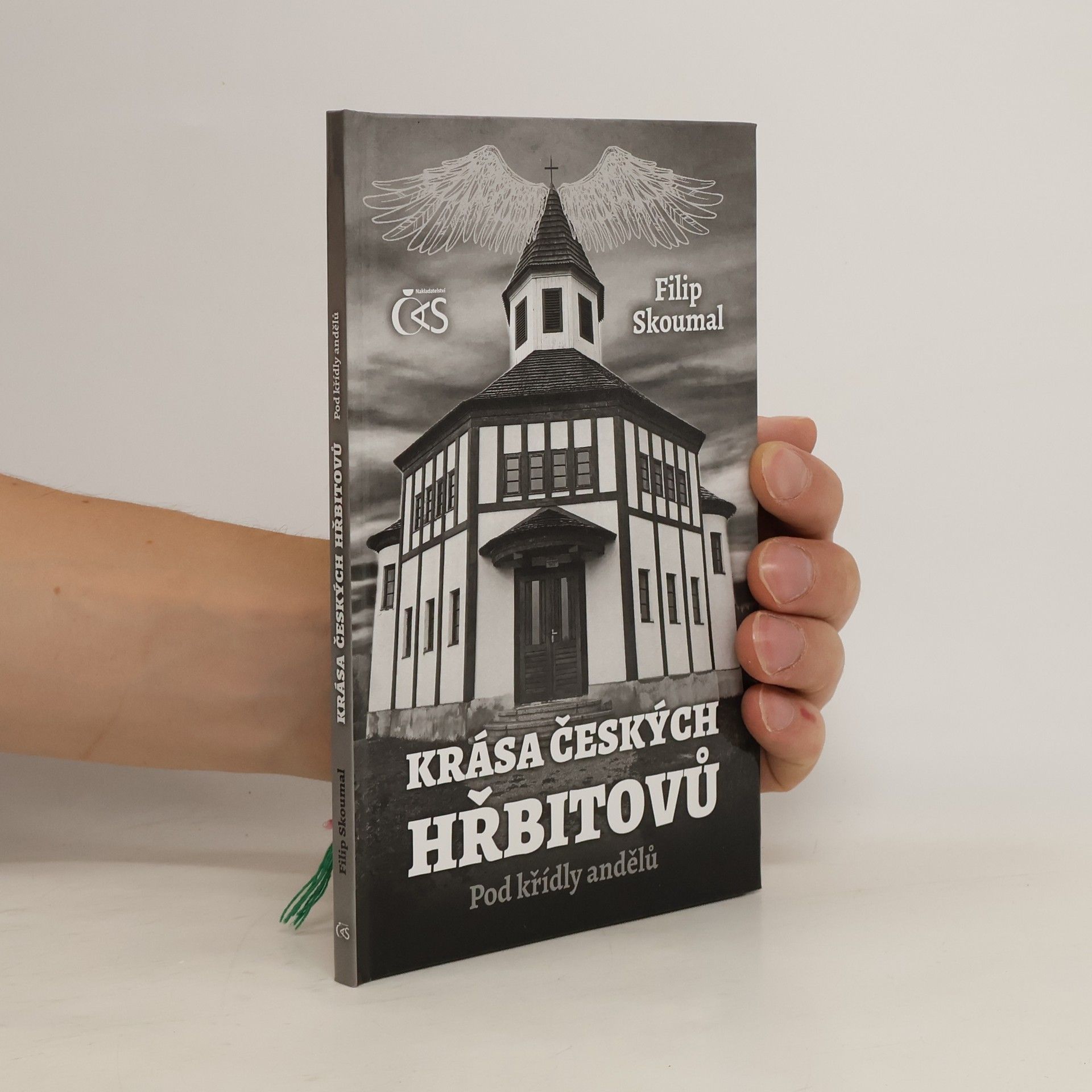 Filip Skoumal Krása českách hřbitovů : pod křídly andělů