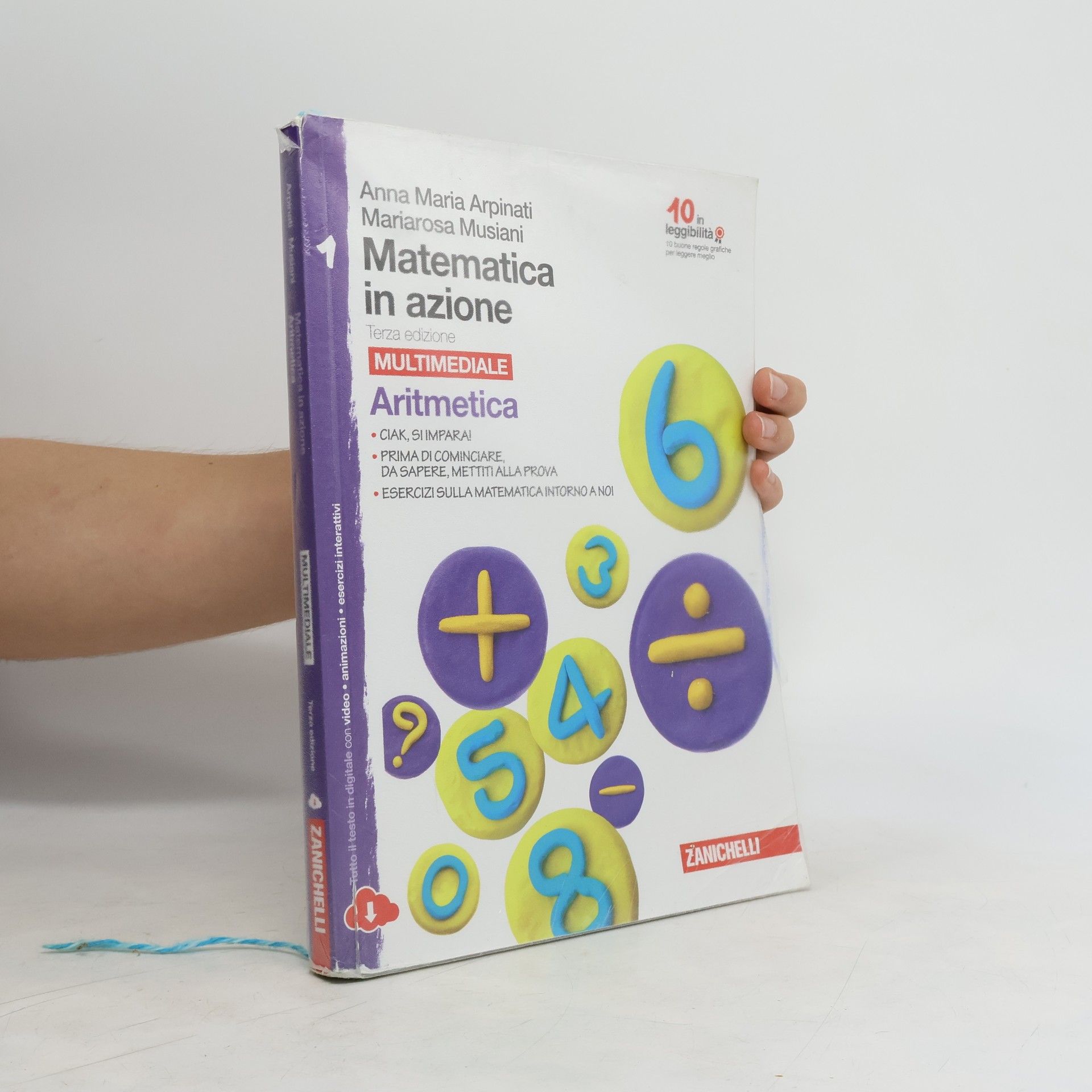 Anna Maria Arpinati Matematica in azione. Multimediale. Aritmetica