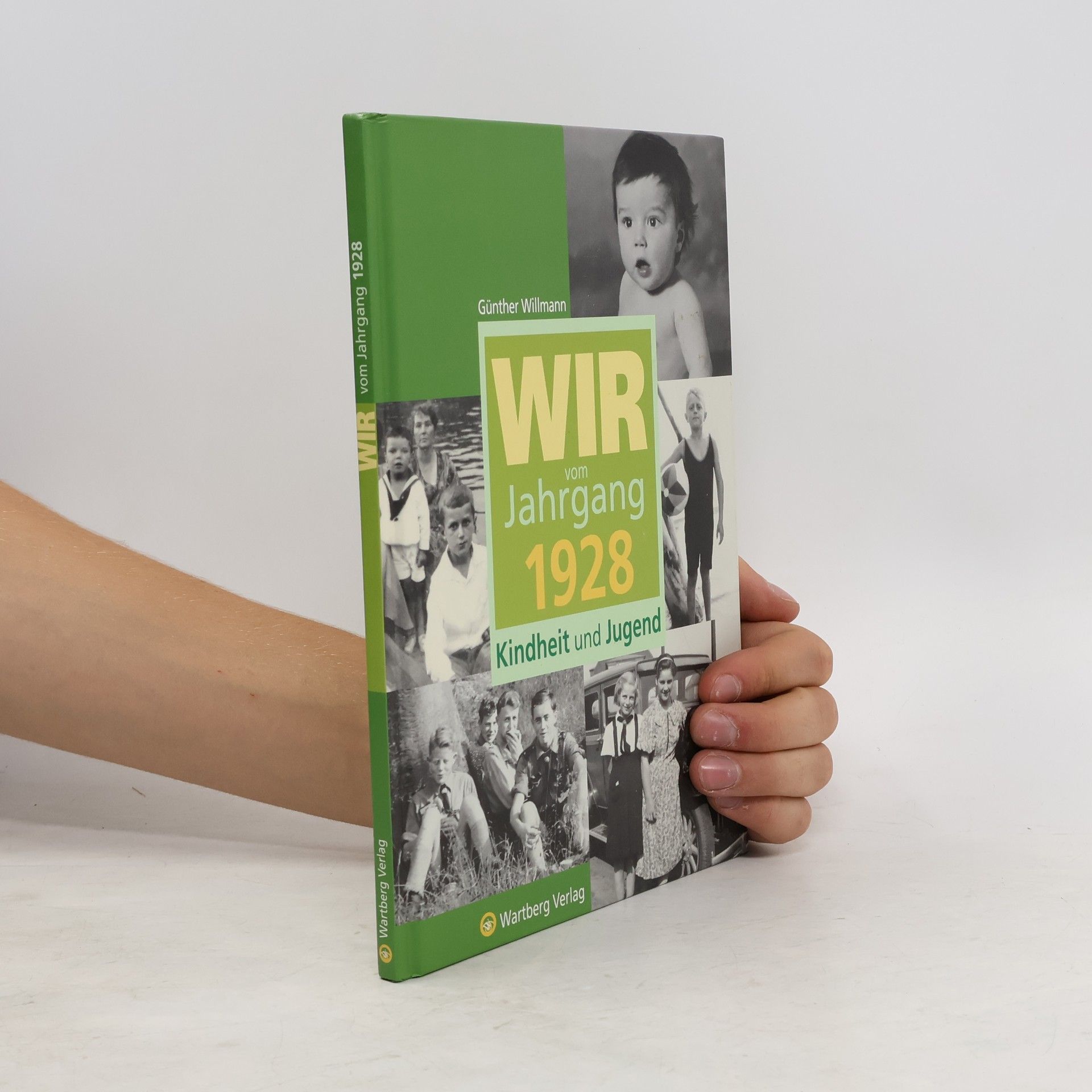 Günther Willmann Wir vom Jahrgang 1928