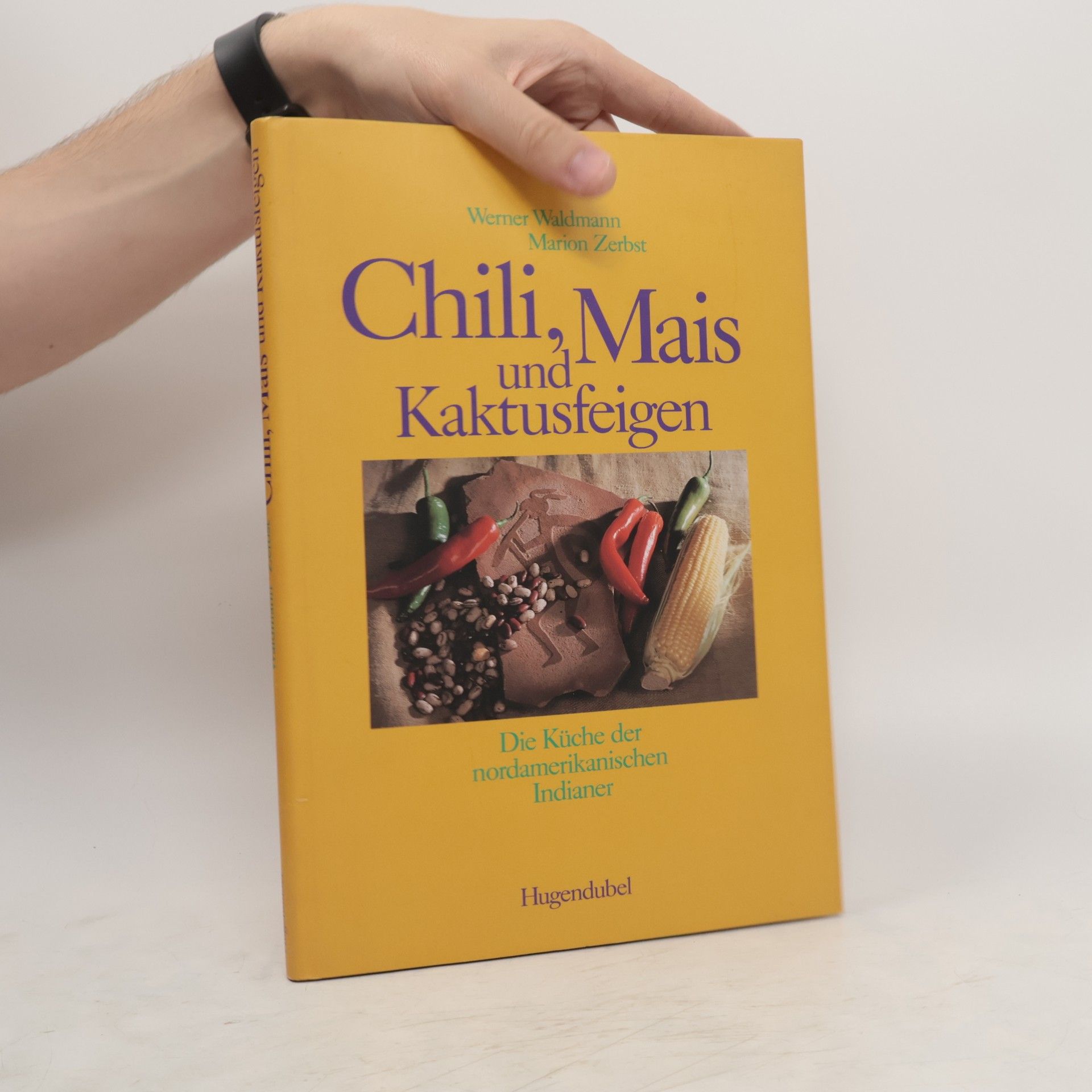 Marion Zerbst Chili, Mais und Kaktusfeigen