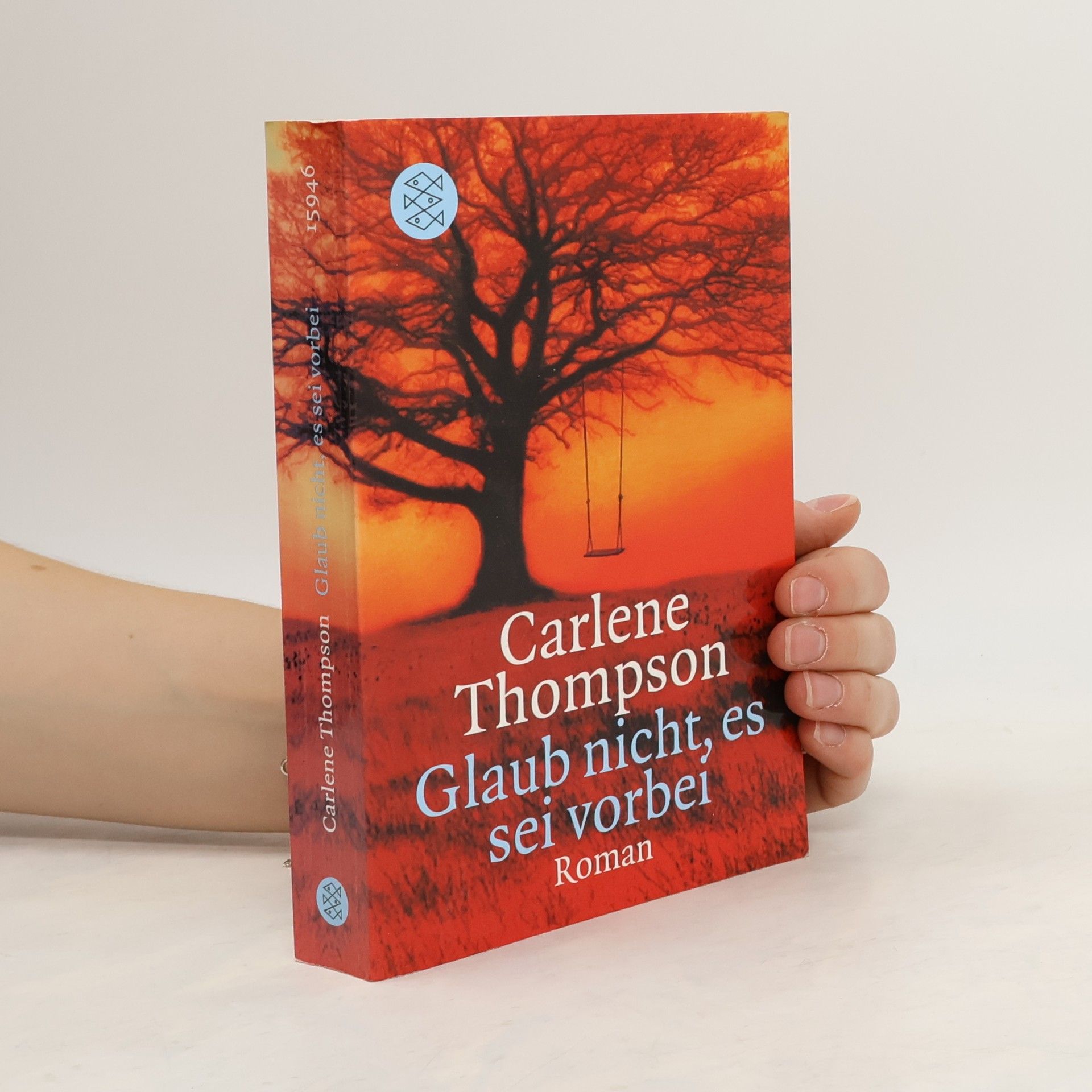 Carlene Thompson Glaub nicht, es sei vorbei