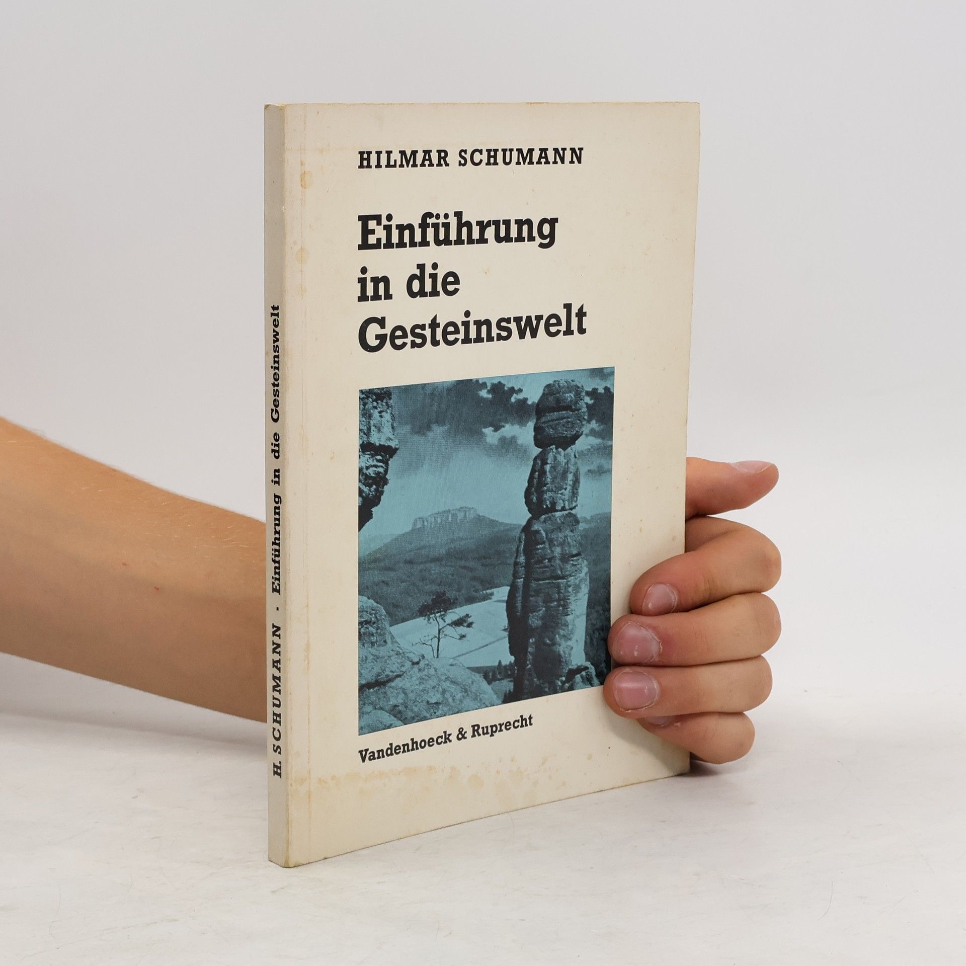 Hilmar Schumann Einführung in die Gesteinswelt