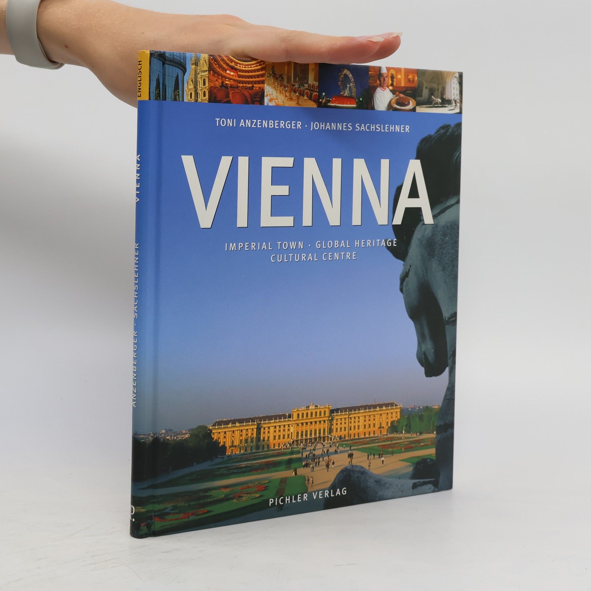 Autorenkollektiv Vienna: Imperial Town, Global Heritage, Cultural Centre