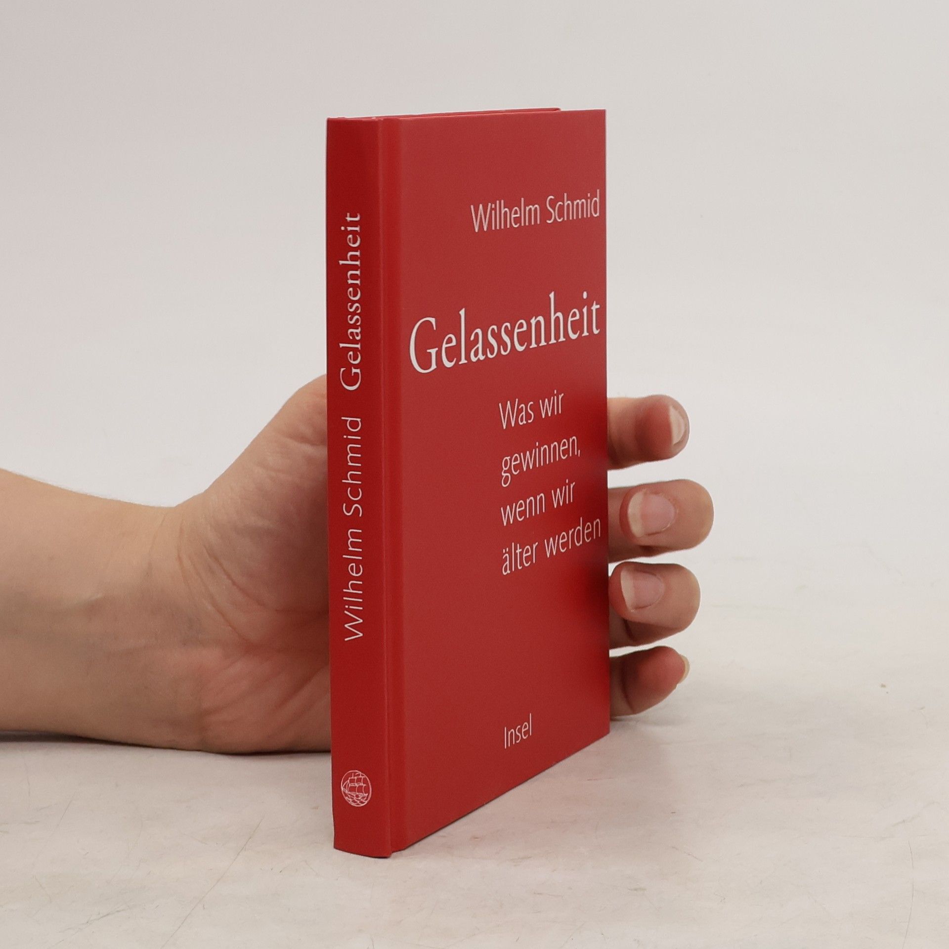 Wilhelm Schmidt-Thomé Gelassenheit. Was wir gewinnen, wenn wir älter werden