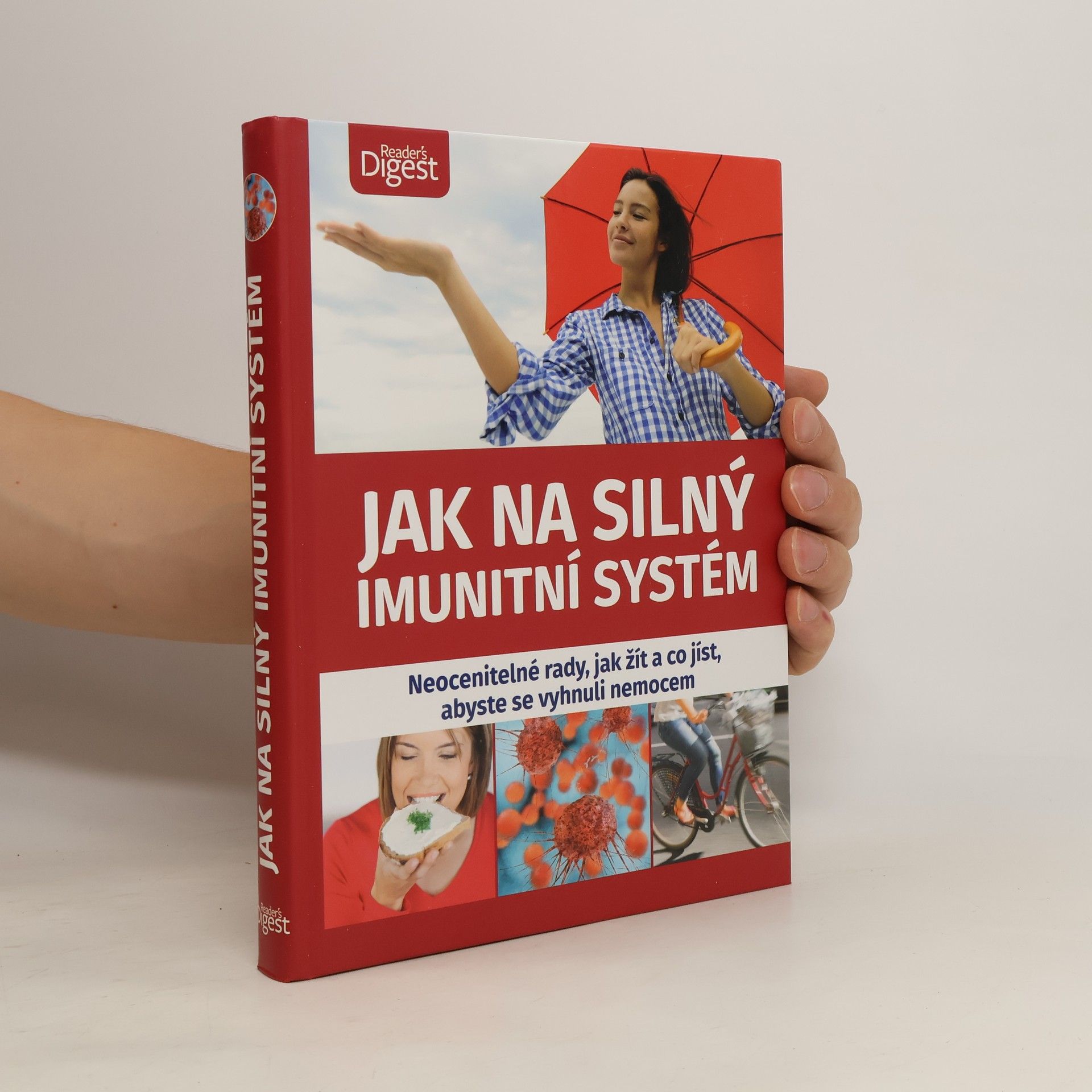 Collectif d'auteurs Jak na silný imunitní systém : neocenitelné rady, jak žít a co jíst, abyste se vyhnuli nemocem