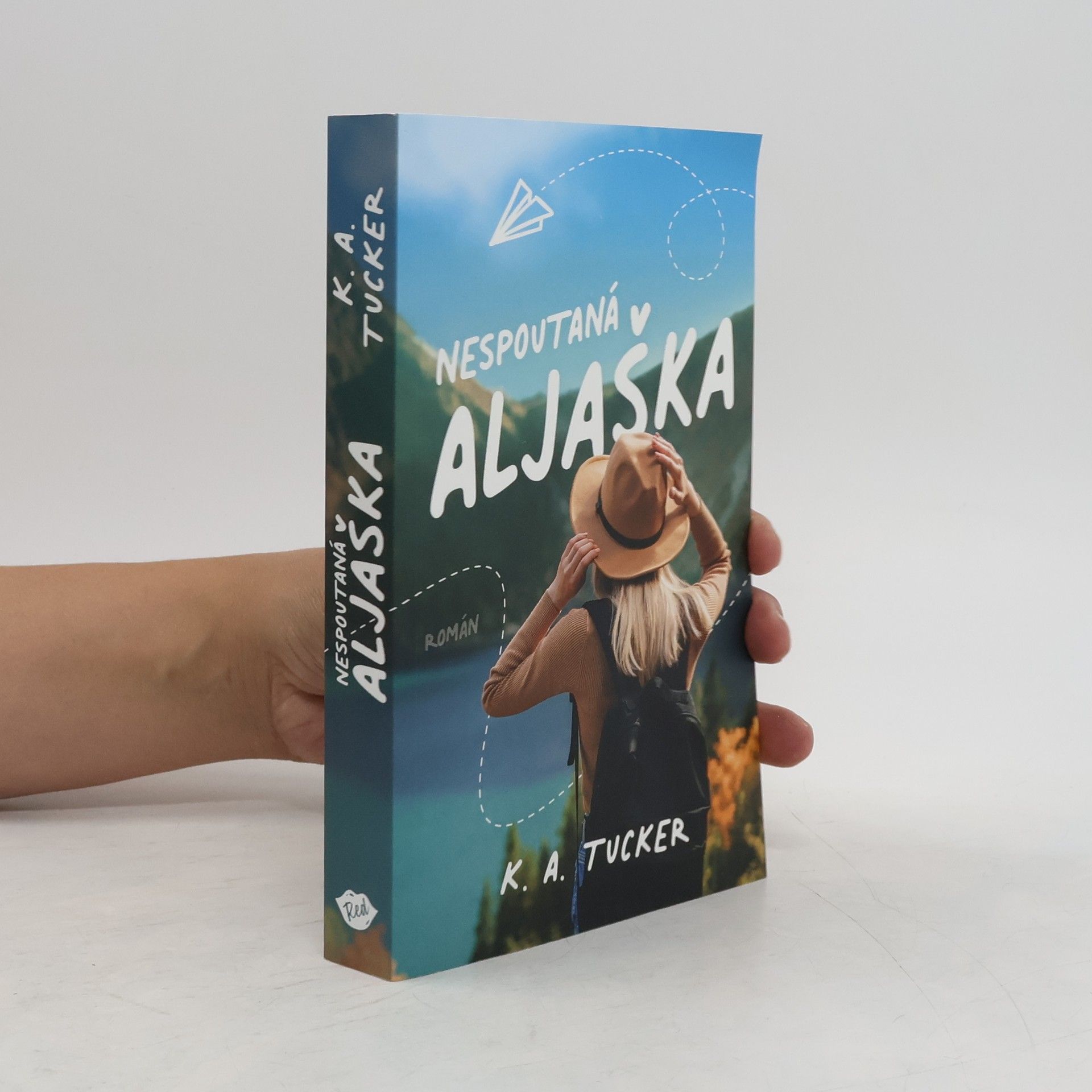 K. A. Tucker Nespoutaná Aljaška
