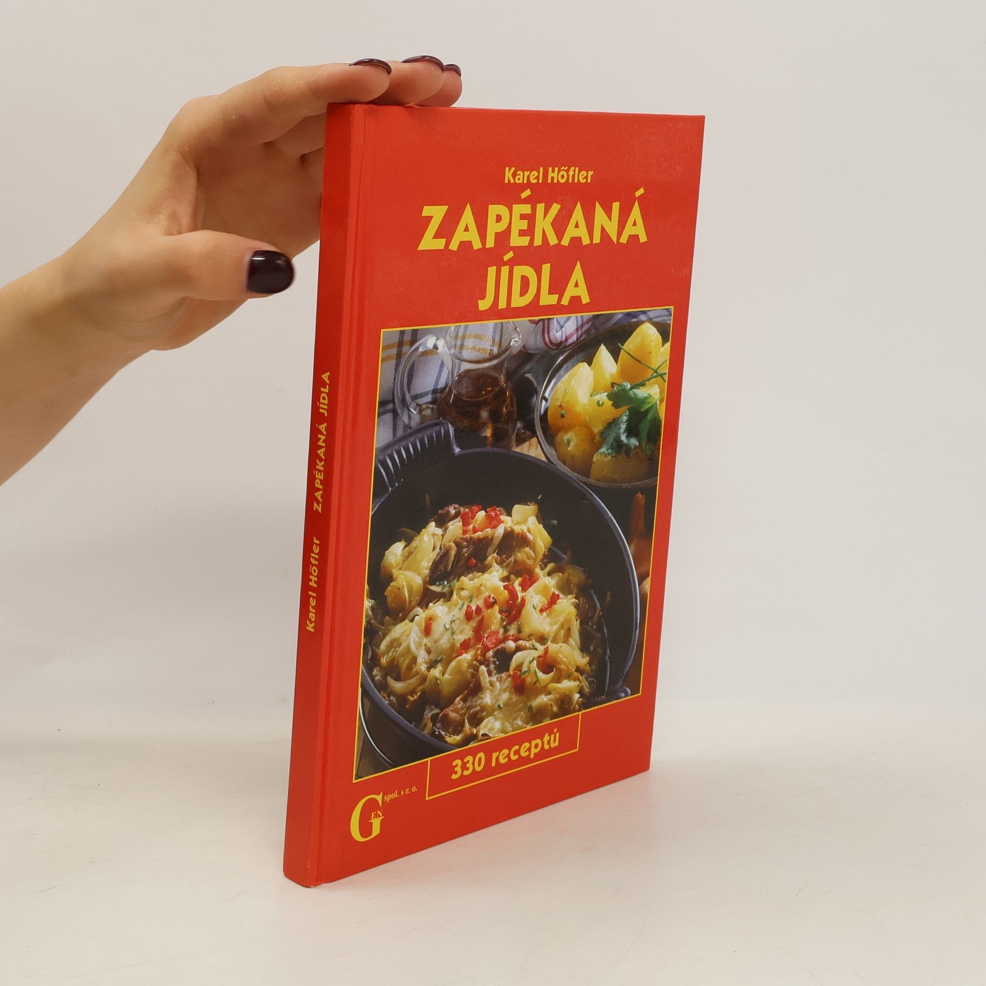 Karel Höfler Zapékaná jídla. 330 receptů