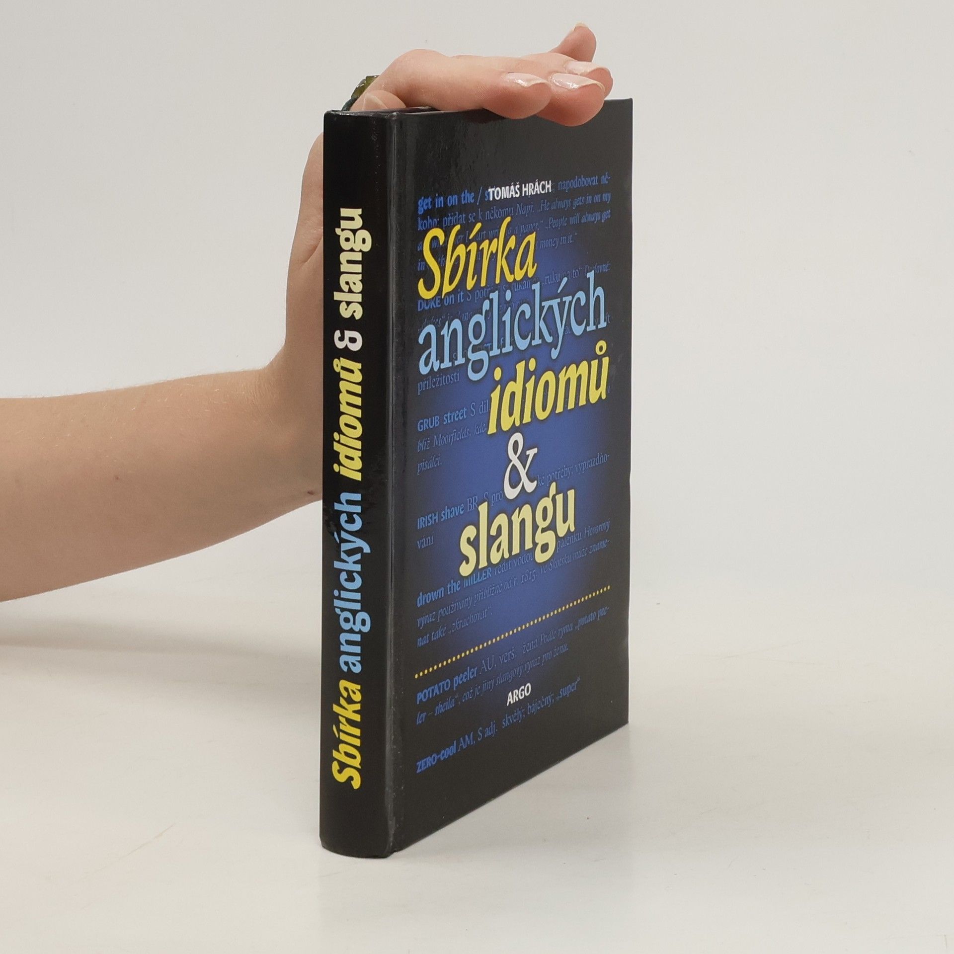 Tomáš Hrách Sbírka anglických idiomů & slangu