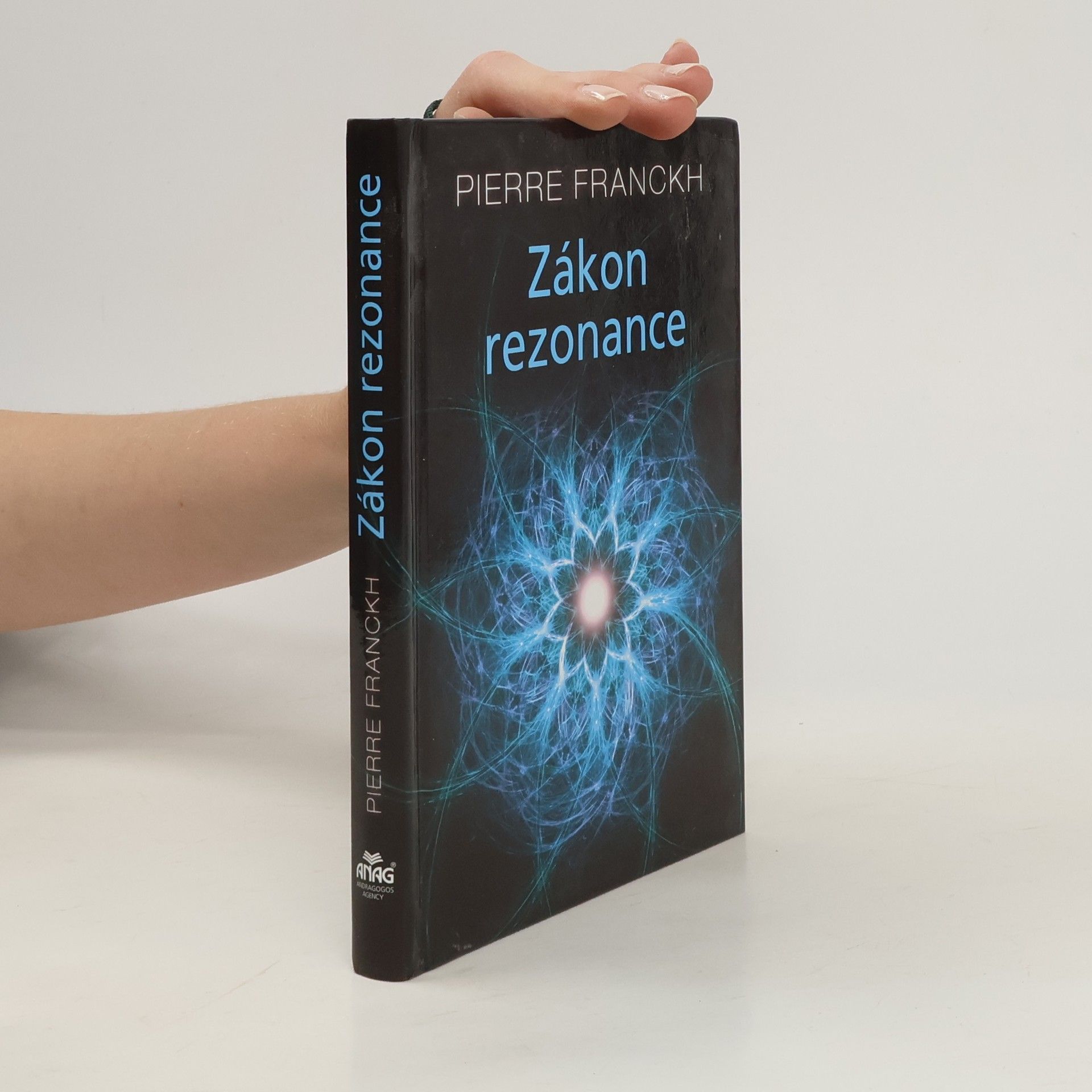 Pierre Franckh Zákon rezonance