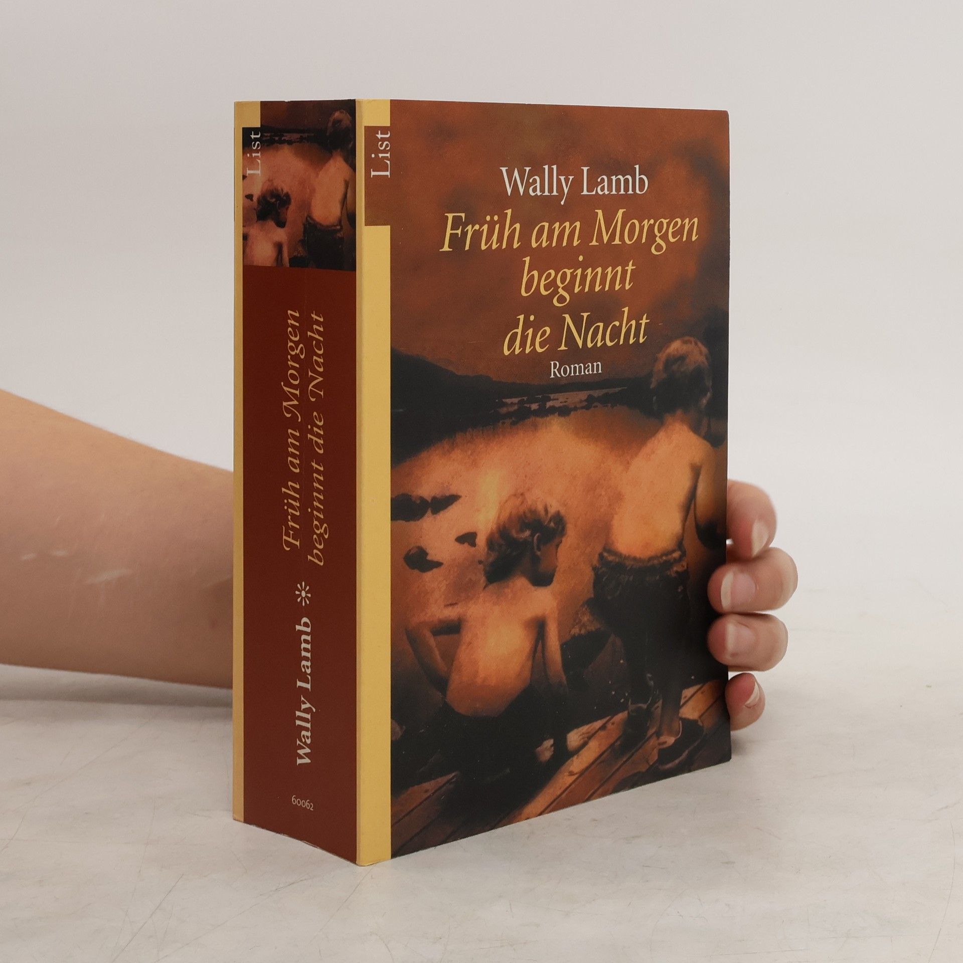 Wally Lamb Früh am Morgen beginnt die Nacht