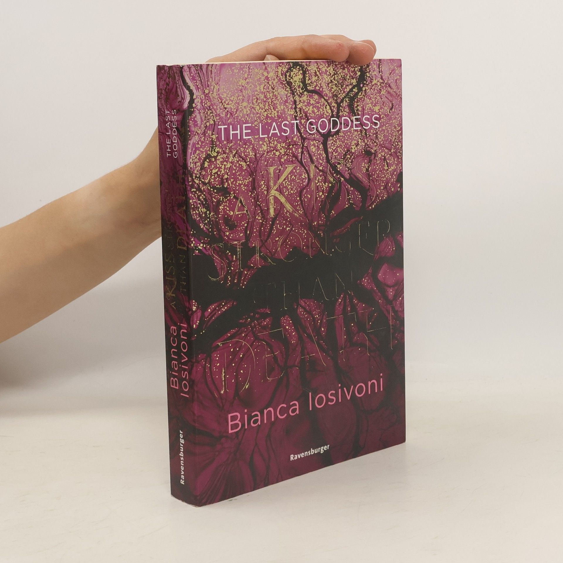 Bianca Iosivoni The Last Goddess, Band 2. A Kiss Stronger Than Death