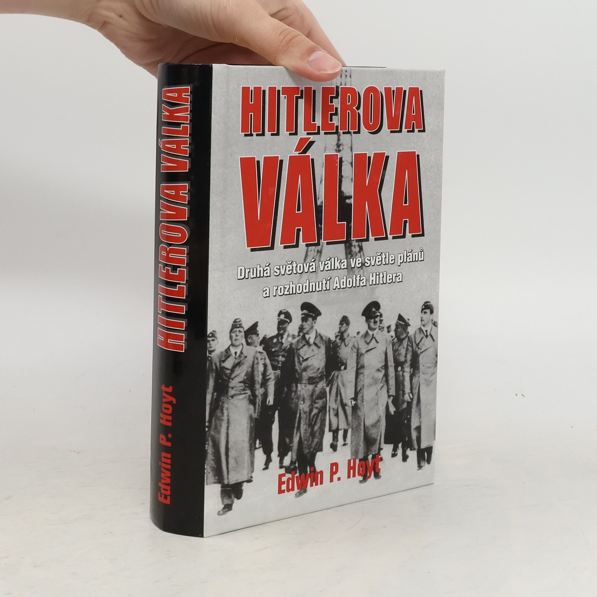 Edwin Palmer Hoyt Hitlerova válka