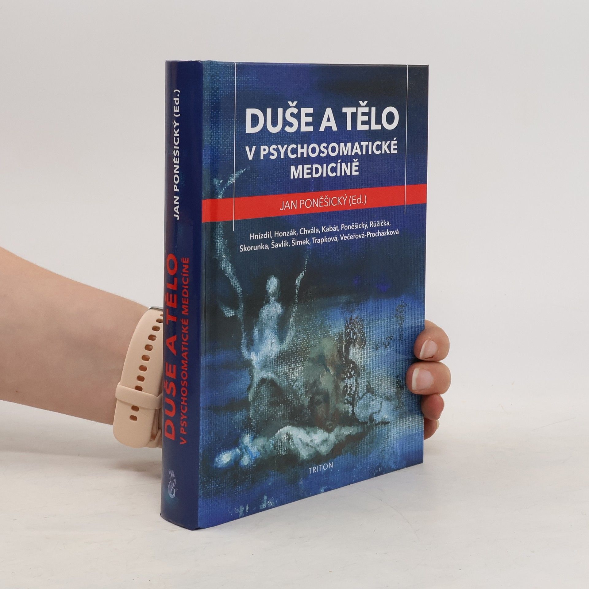 Jan Poněšický Duše a tělo v psychosomatické medicíně