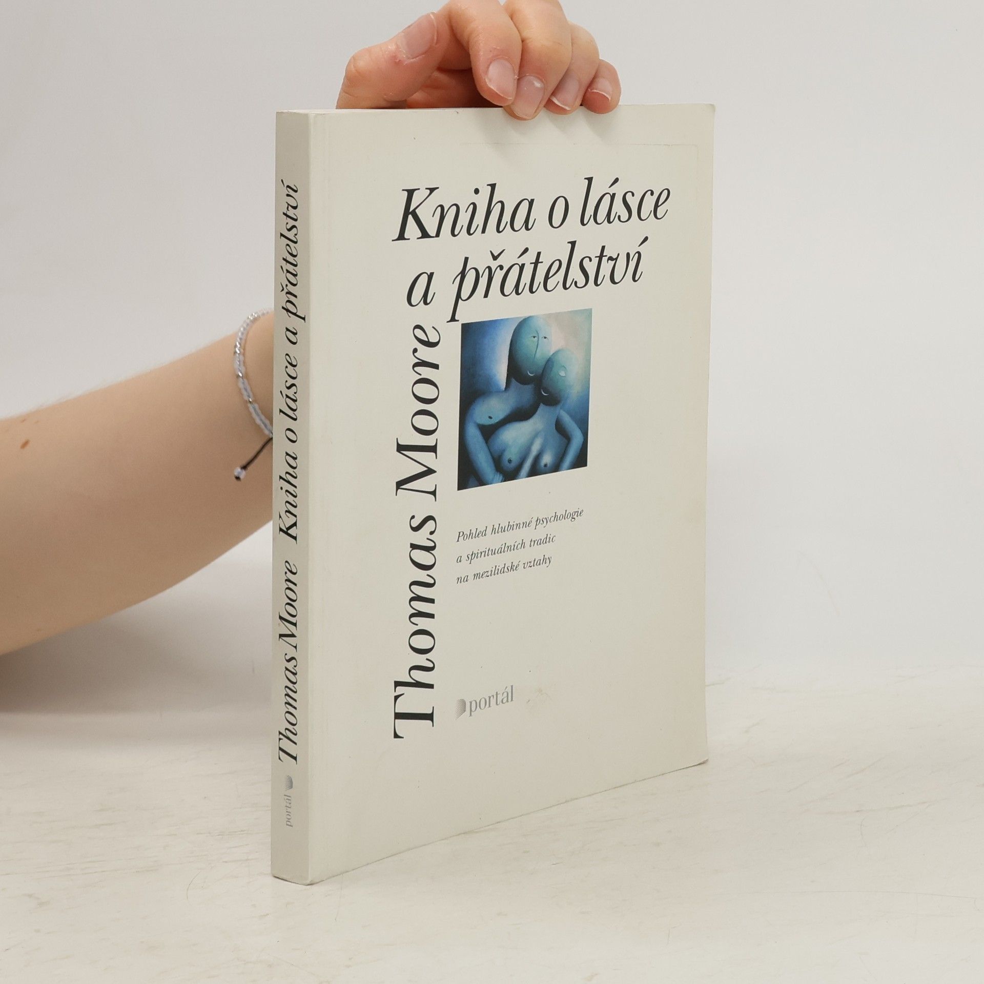 Thomas Moore Kniha o lásce a přátelství