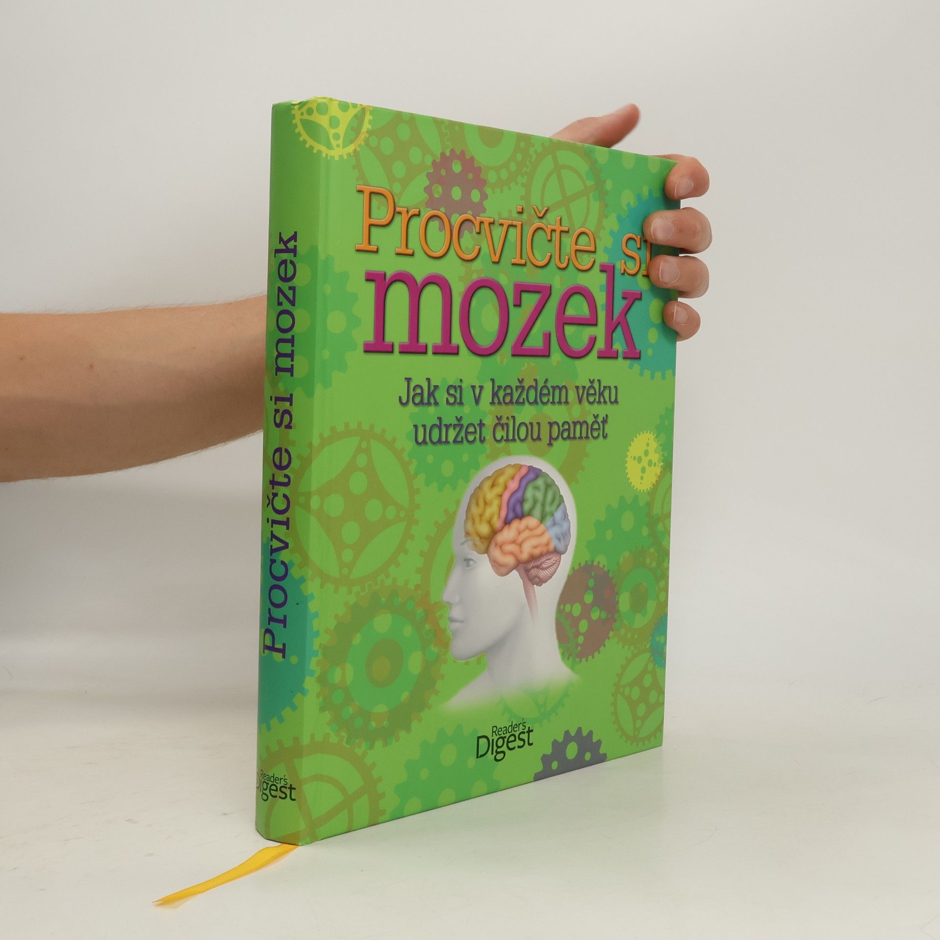 kolektiv Procvičte si mozek: Jak si v každém věku udržet čilou paměť