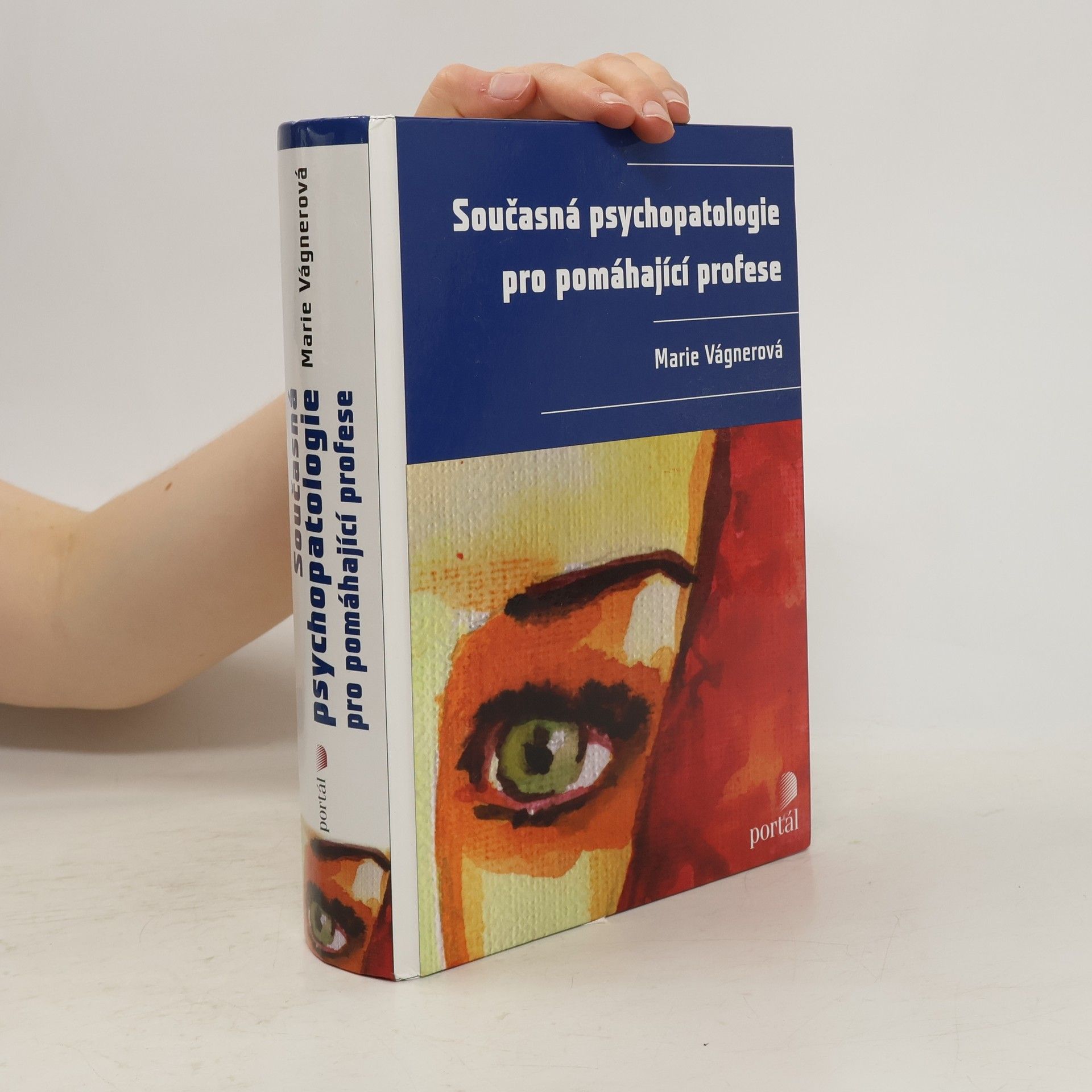 Marie Vágnerová Současná psychopatologie pro pomáhající profese
