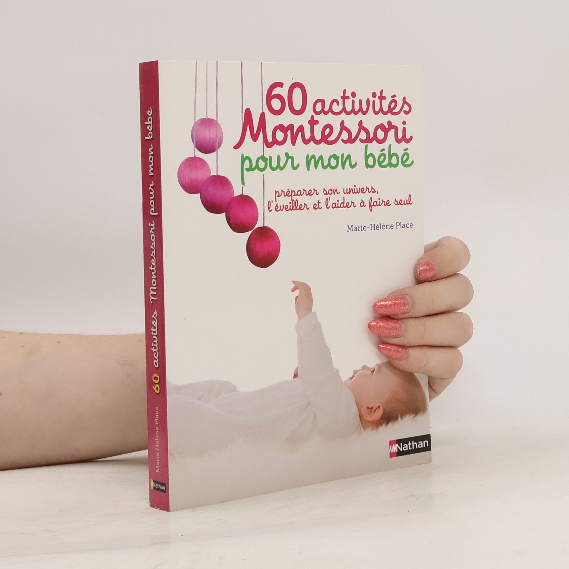 Marie-Hélène Place 60 activités Montessori pour mon bébé