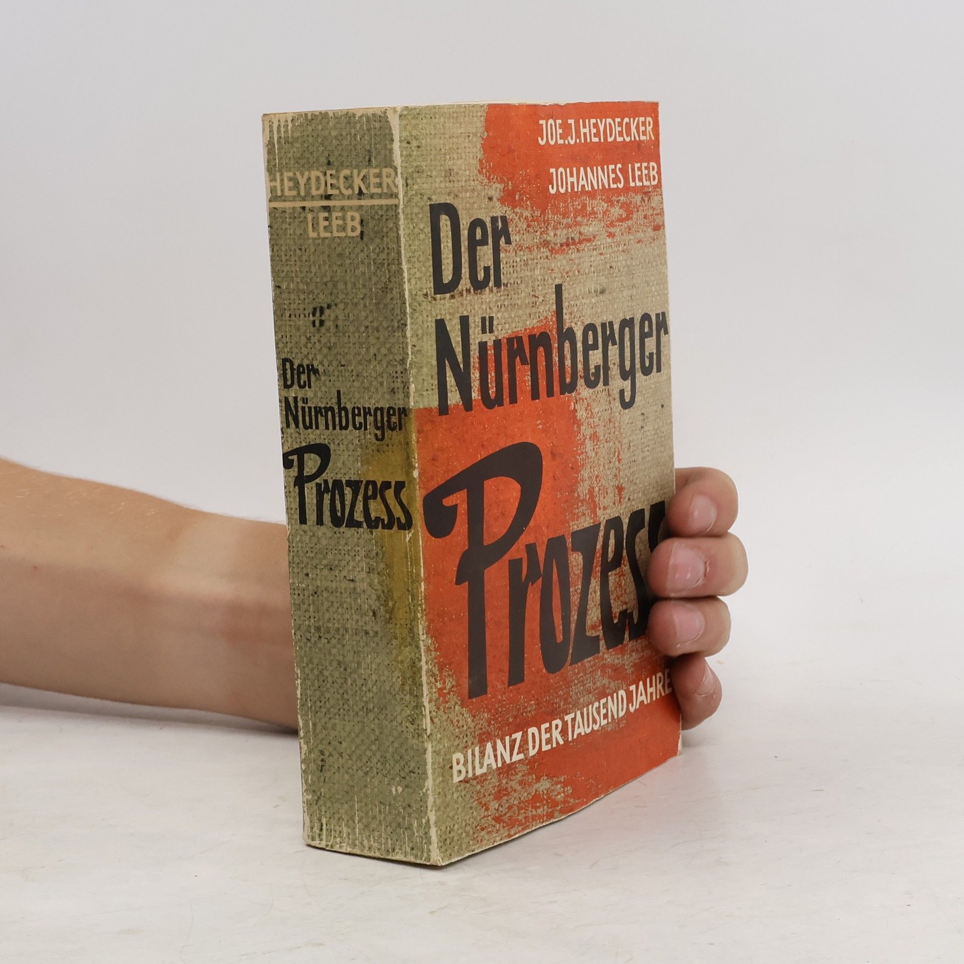 Joe J. Heydecker Der Nürnberger Prozess. Bilanz der Tausend Jahre