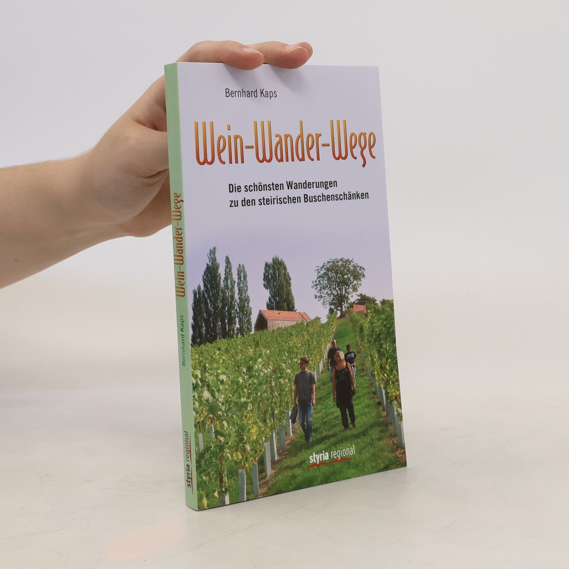 Bernhard Kaps Wein-Wander-Wege