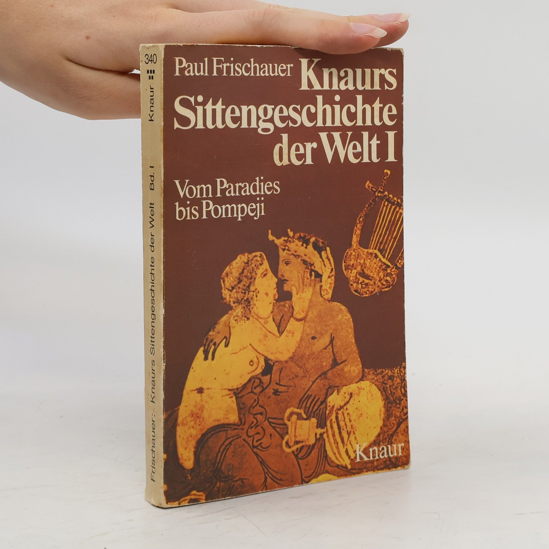 Paul Frischauer Knaurs Sittengeschichte der Welt